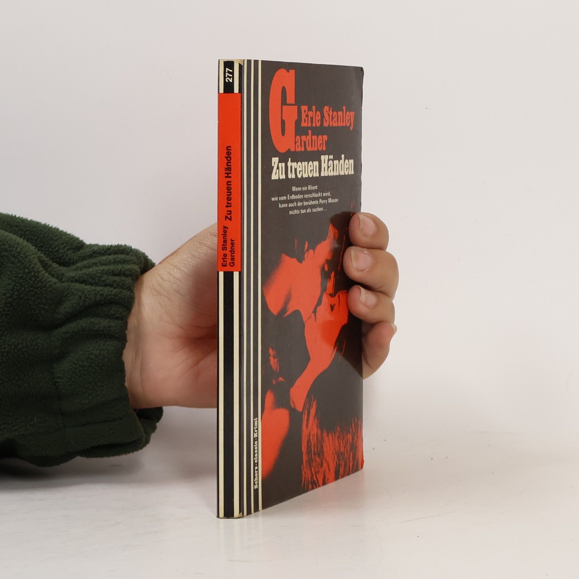 Erle Stanley Gardner Zu treuen Händen