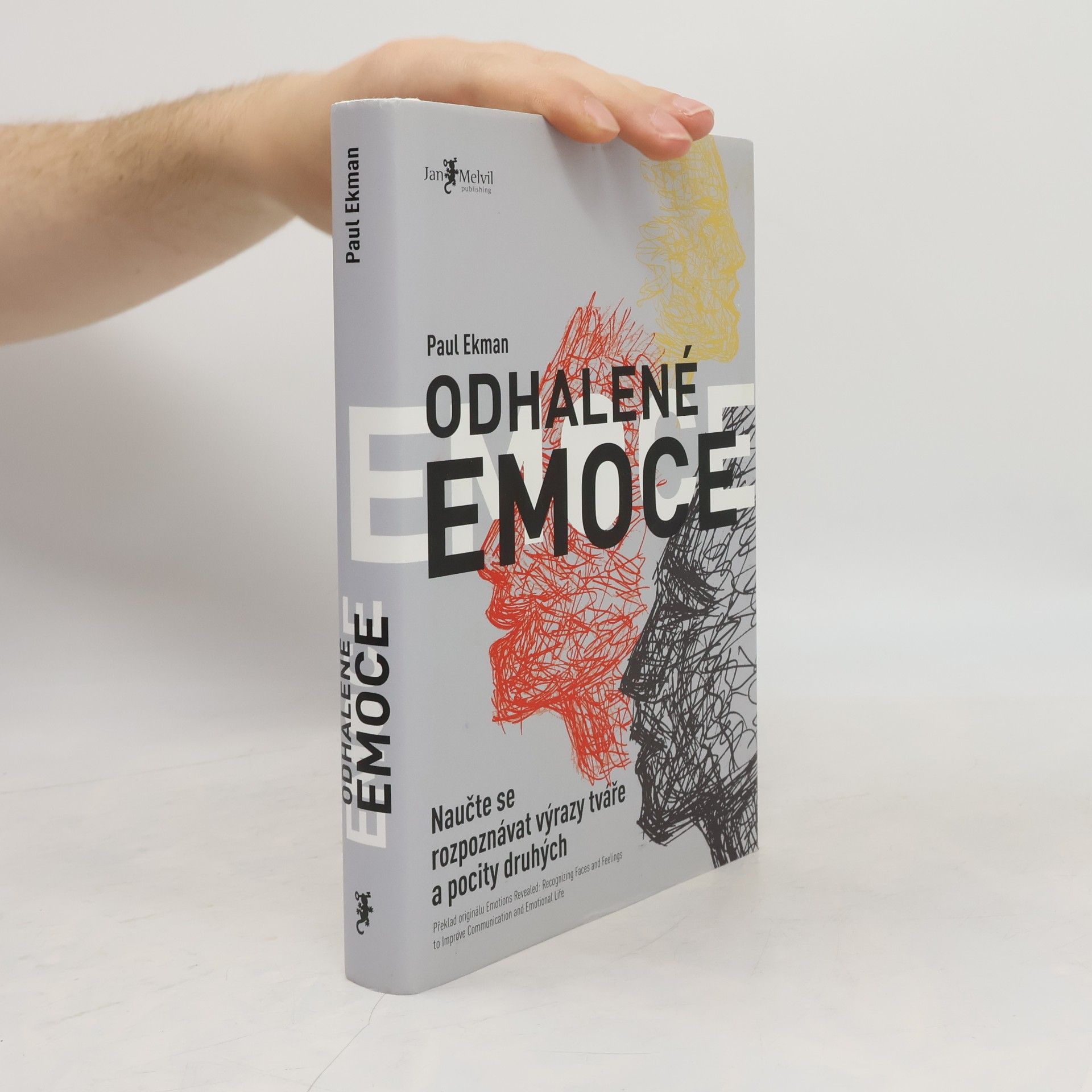Paul Ekman Odhalené emoce: Naučte se rozpoznávat výrazy tváře a pocity druhých