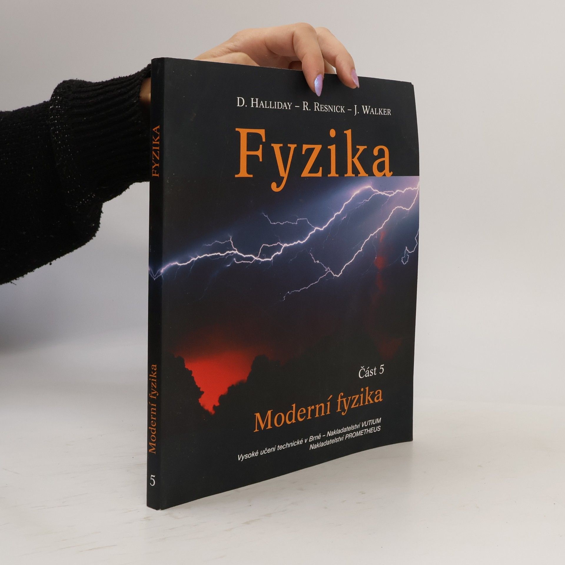 Fyzika. Část 5. Moderní fyzika