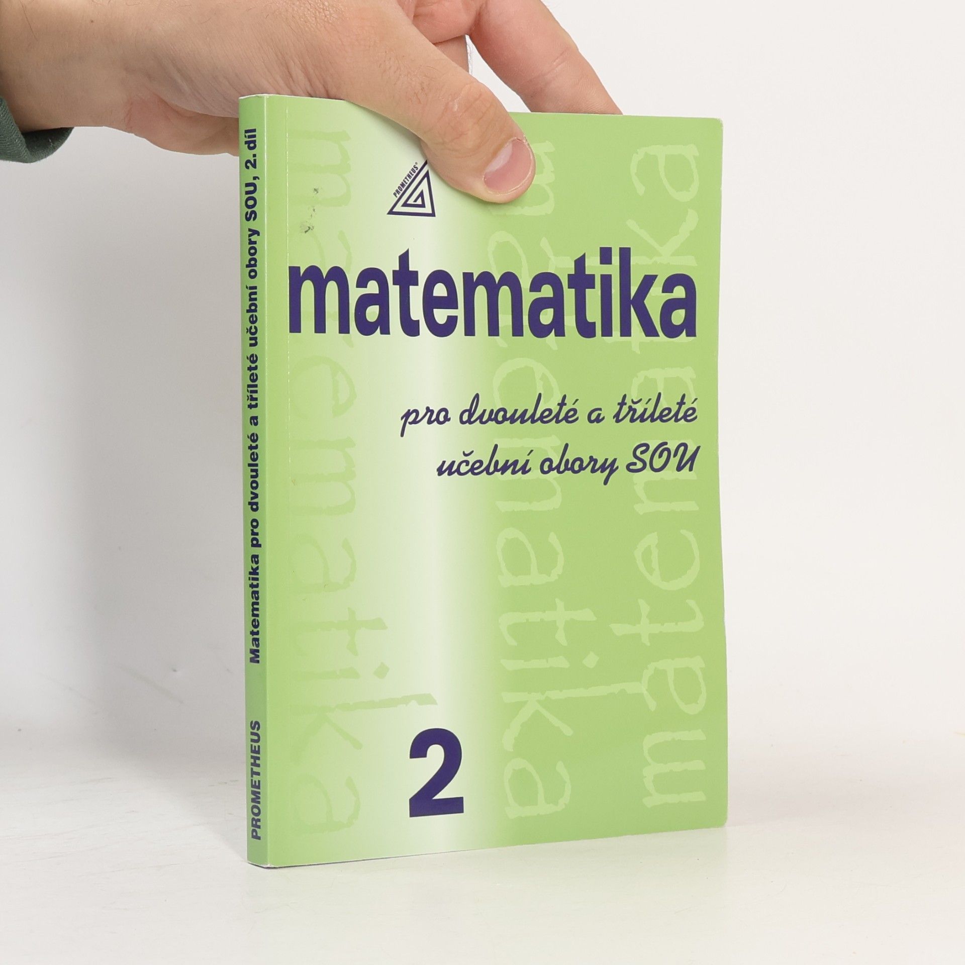 Emil Calda Matematika pro dvouleté a tříleté učební obory SOU. 2. díl