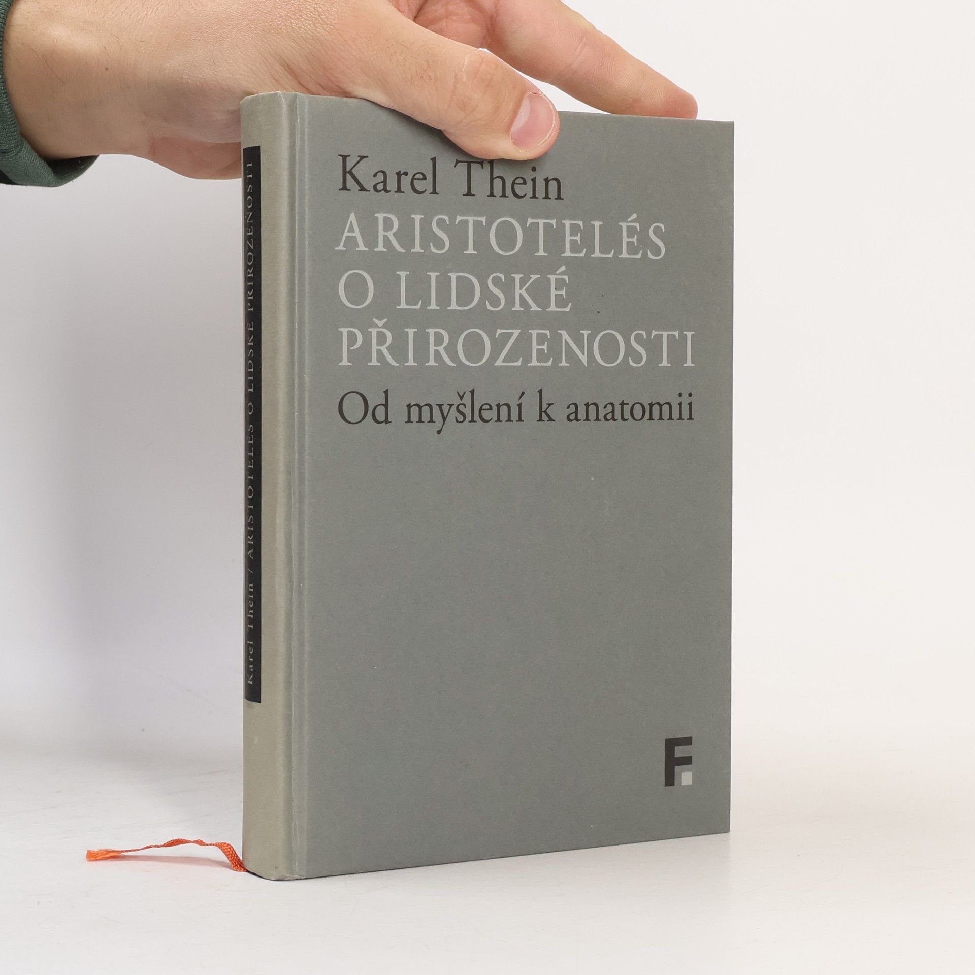 Karel Thein Aristotelés o lidské přirozenosti: Od myšlení k anatomii