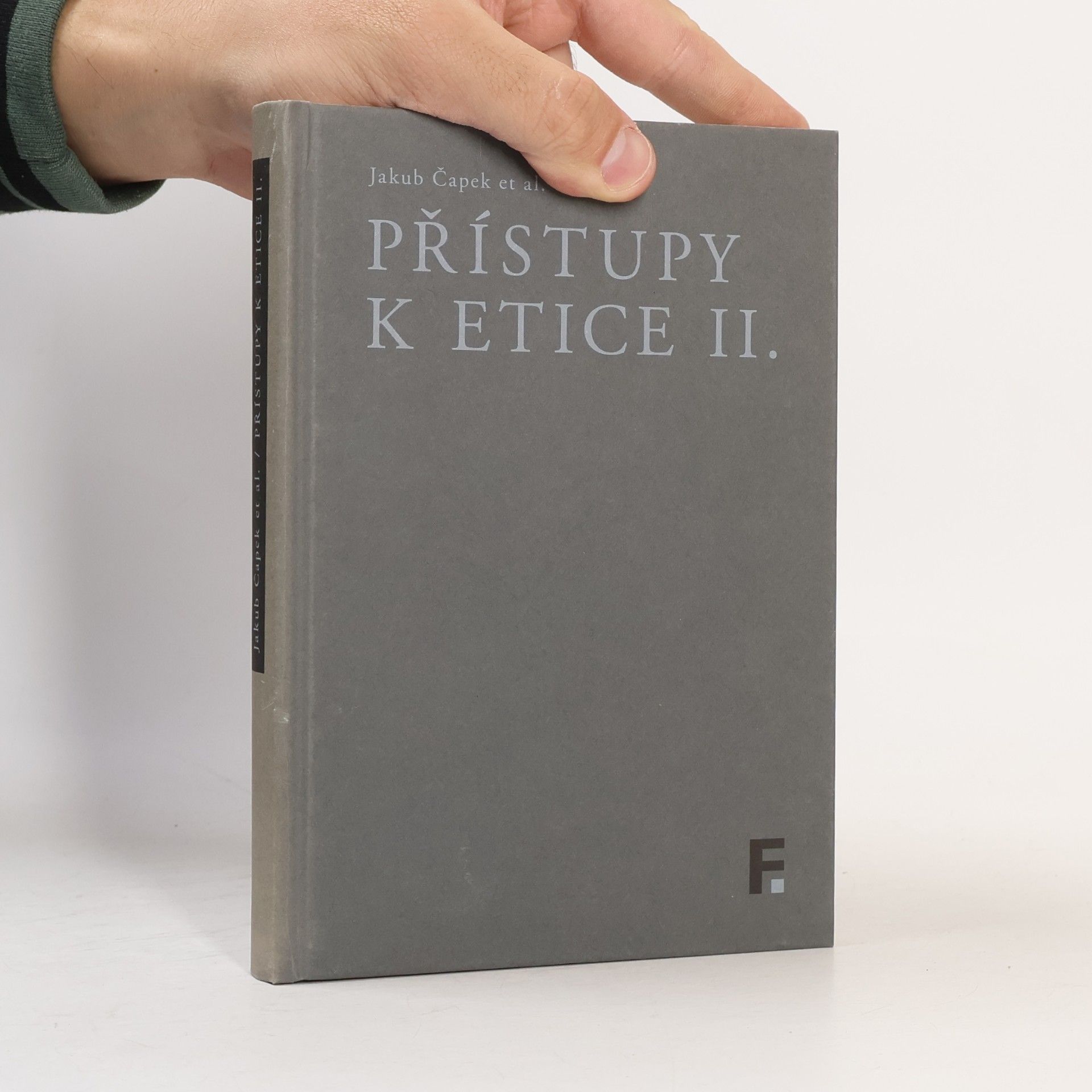 Jakub Čapek Přístupy k etice II.