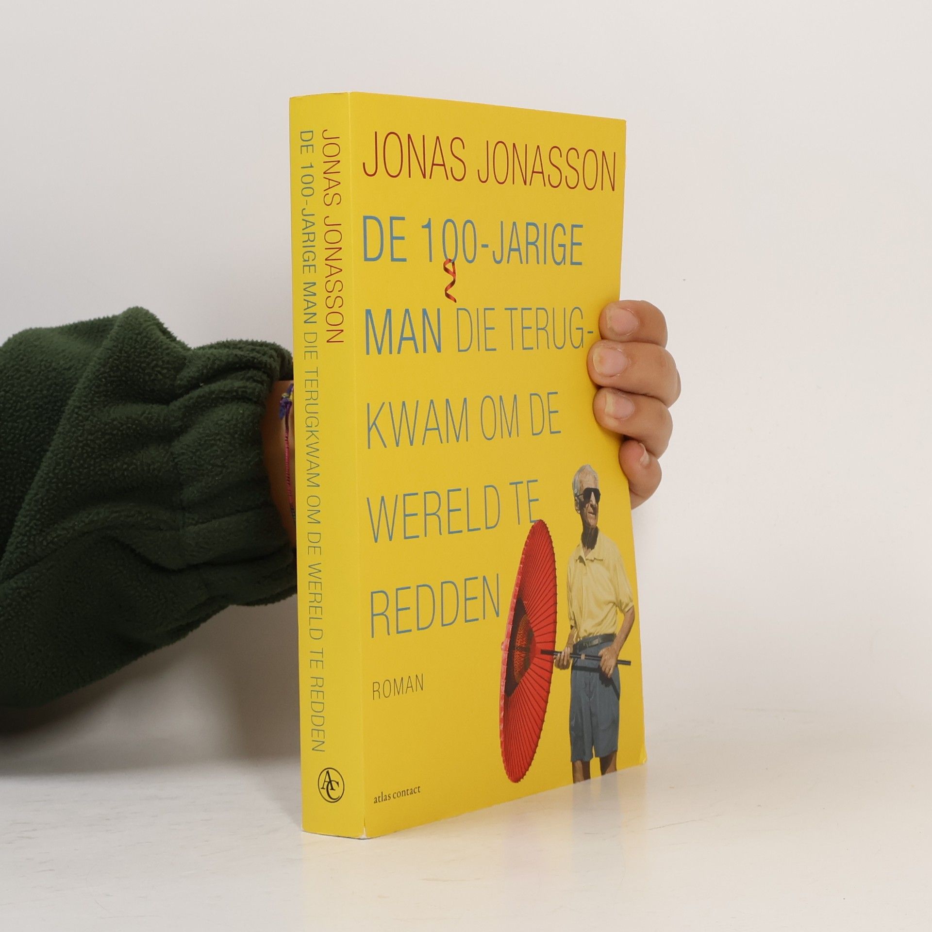 Jonas Jonasson De 100-jarige man die terugkwam om de wereld te redden - special postcodeloterij