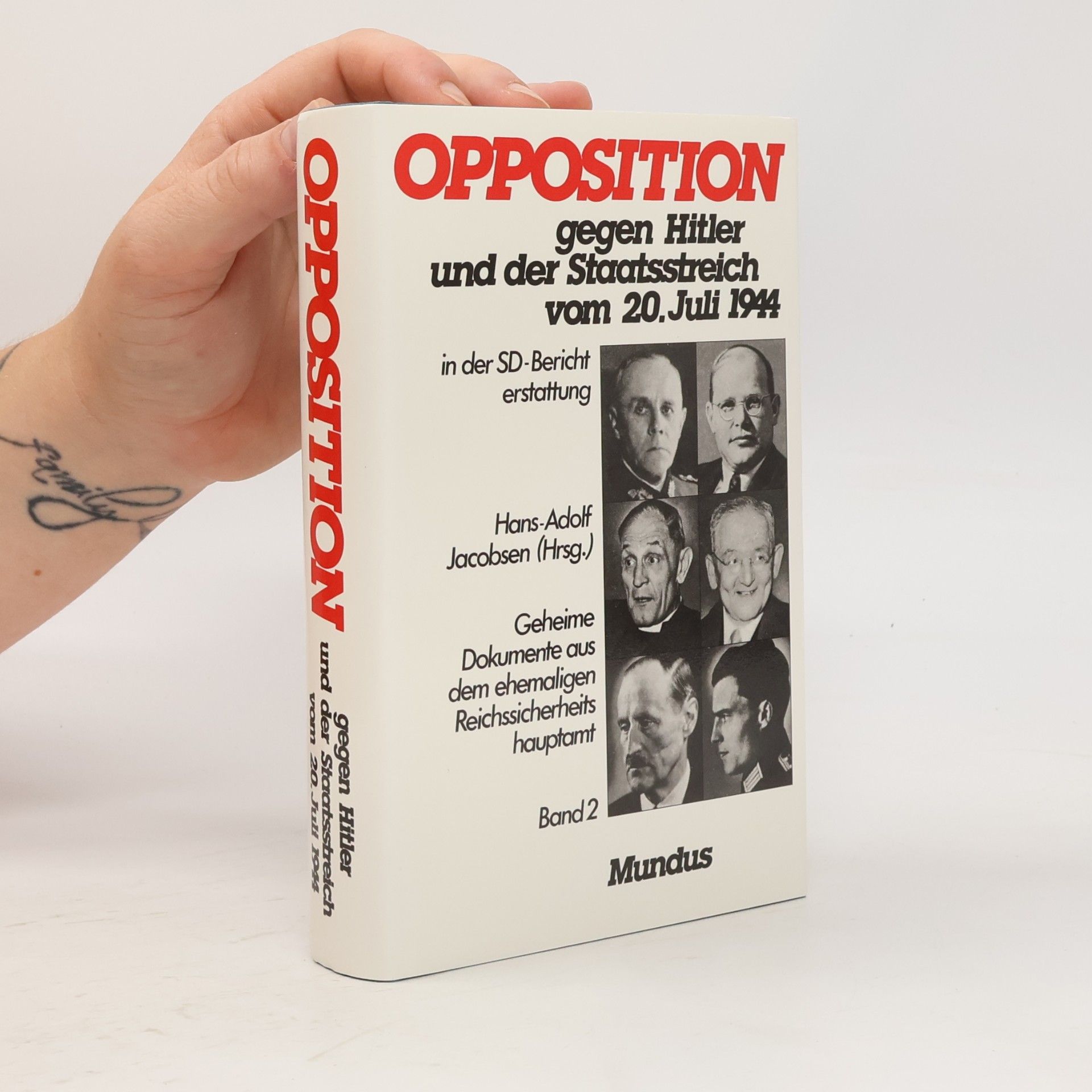 Autorenkollektiv Opposition gegen Hitler und der Staatsstreich vom 20. Juli 1944