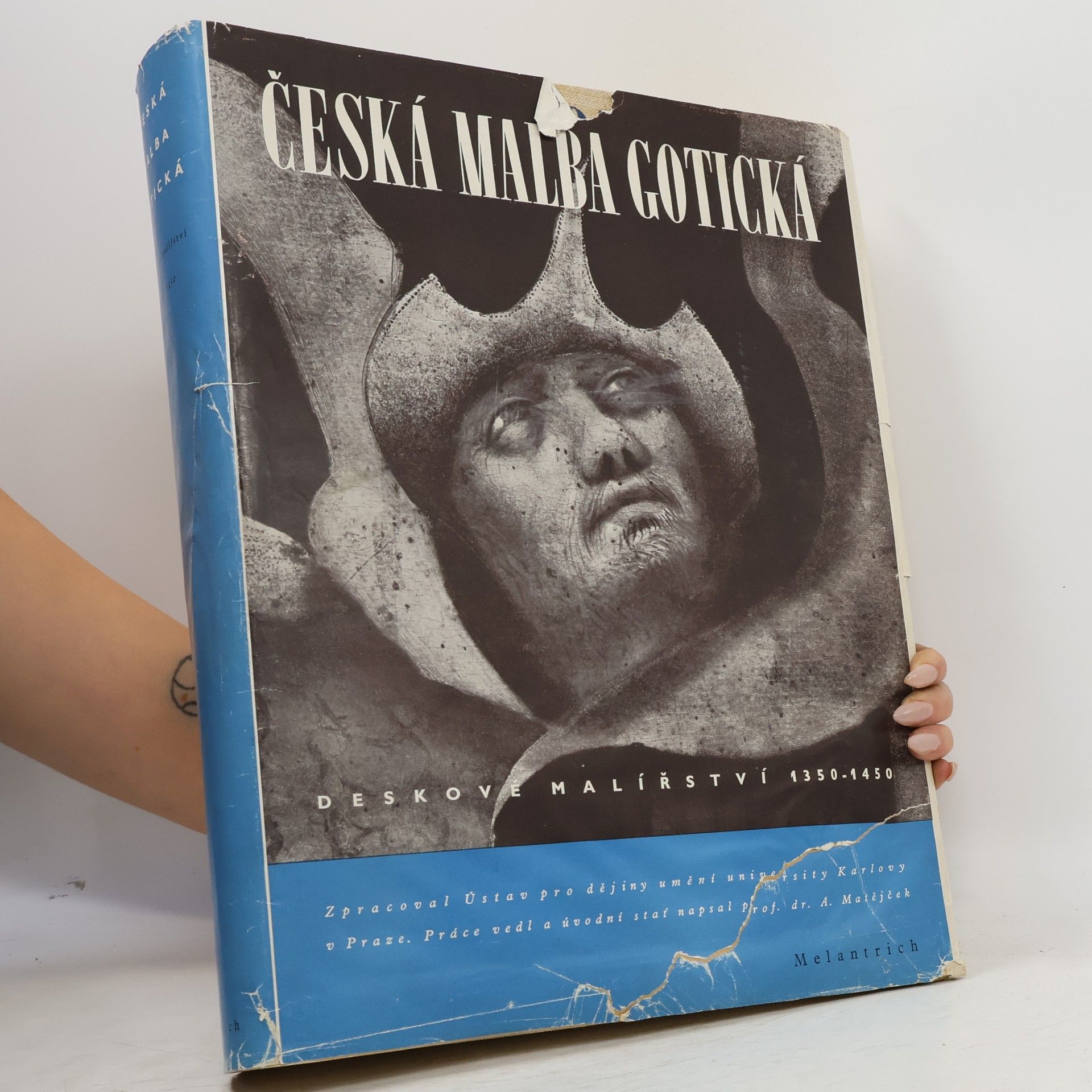 Ant. Matějček Česká malba gotická. Deskové malířství 1350-1450