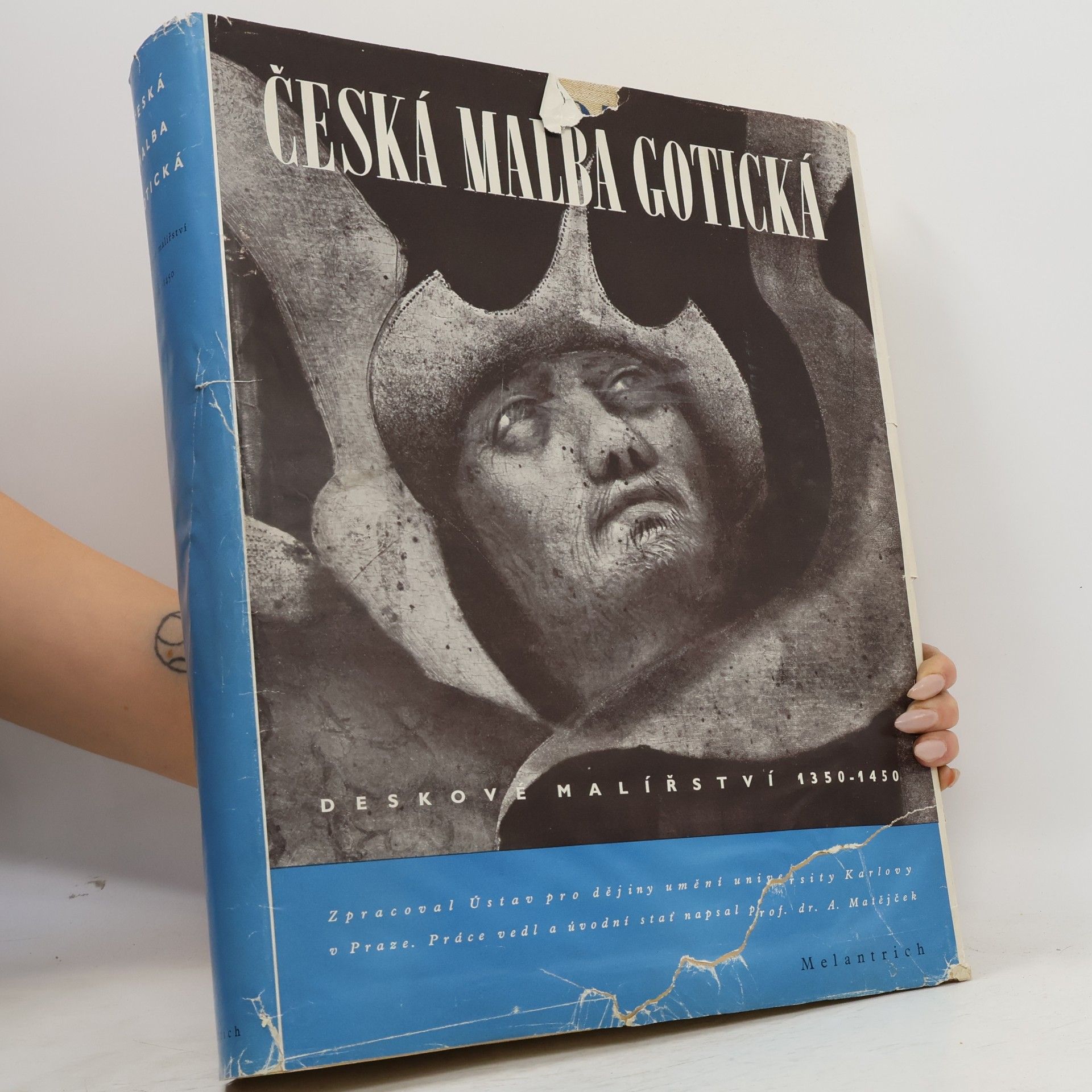 Ant. Matějček Česká malba gotická. Deskové malířství 1350-1450