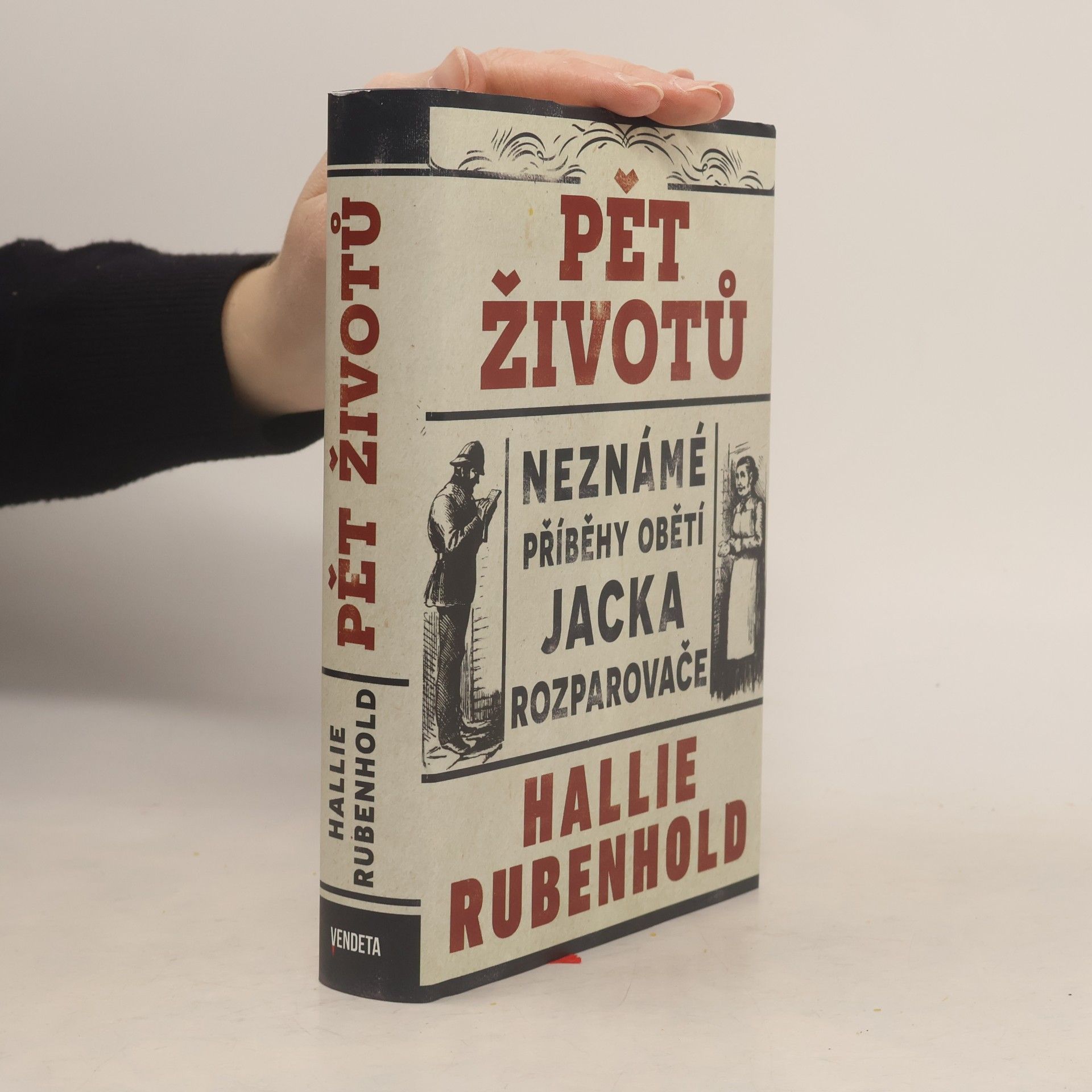 Pět životů : neznámé příběhy obětí Jacka Rozparovače