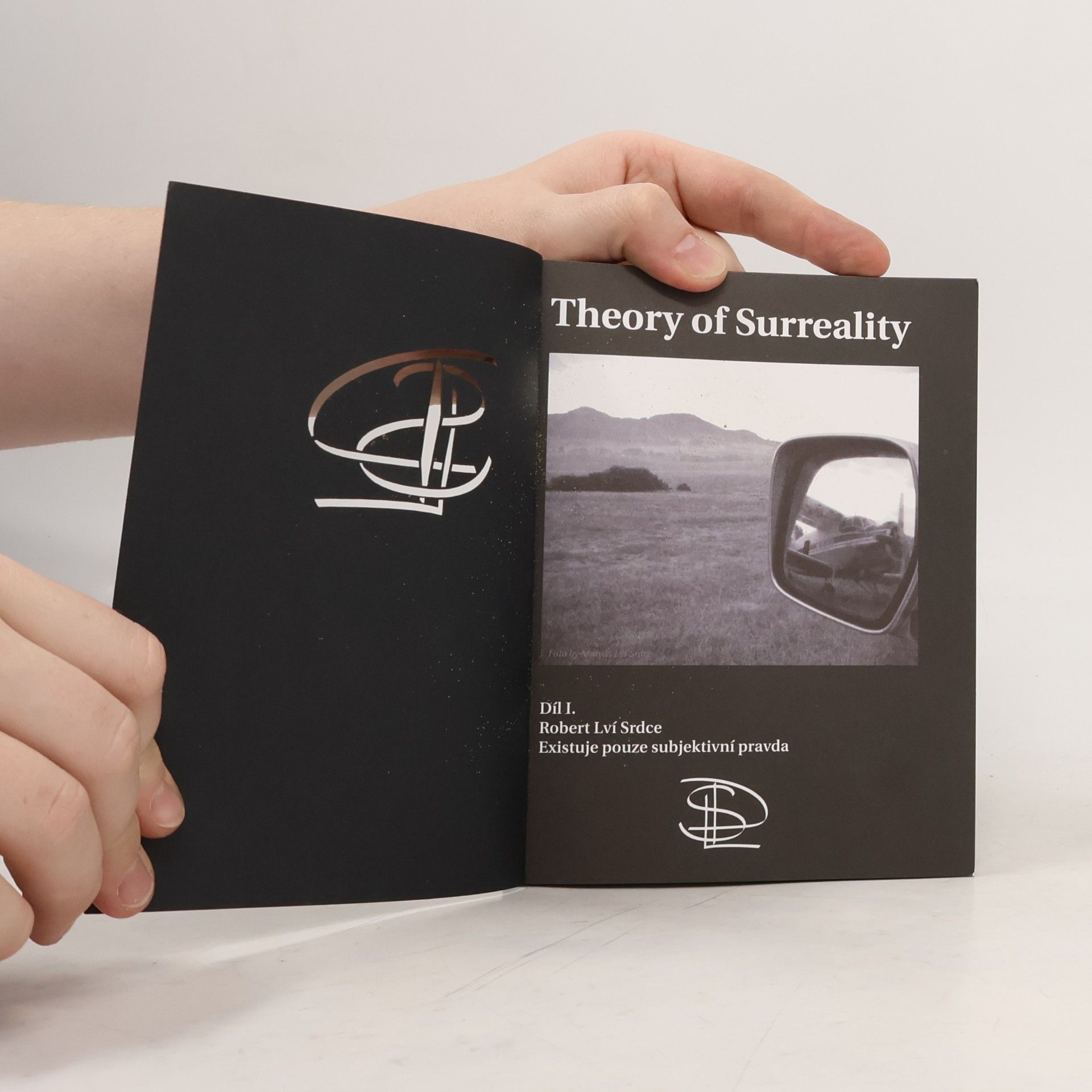 Robert Lví Srdce Theory of Surreality. Díl I.