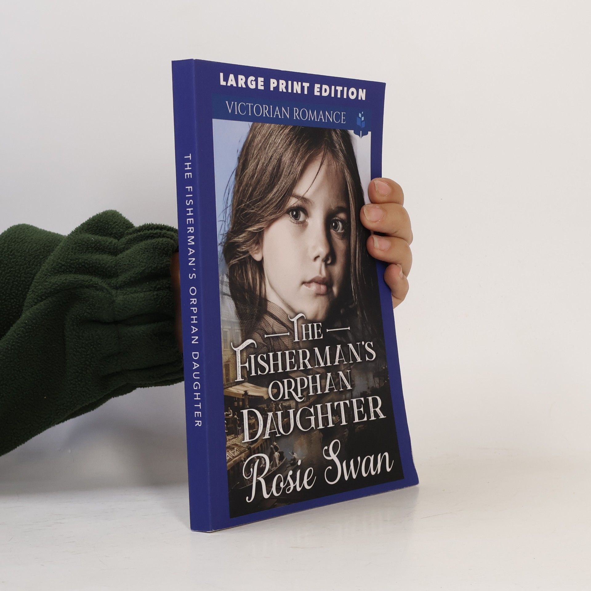 Rosie Swan The Fisherman's Orphan Daughter