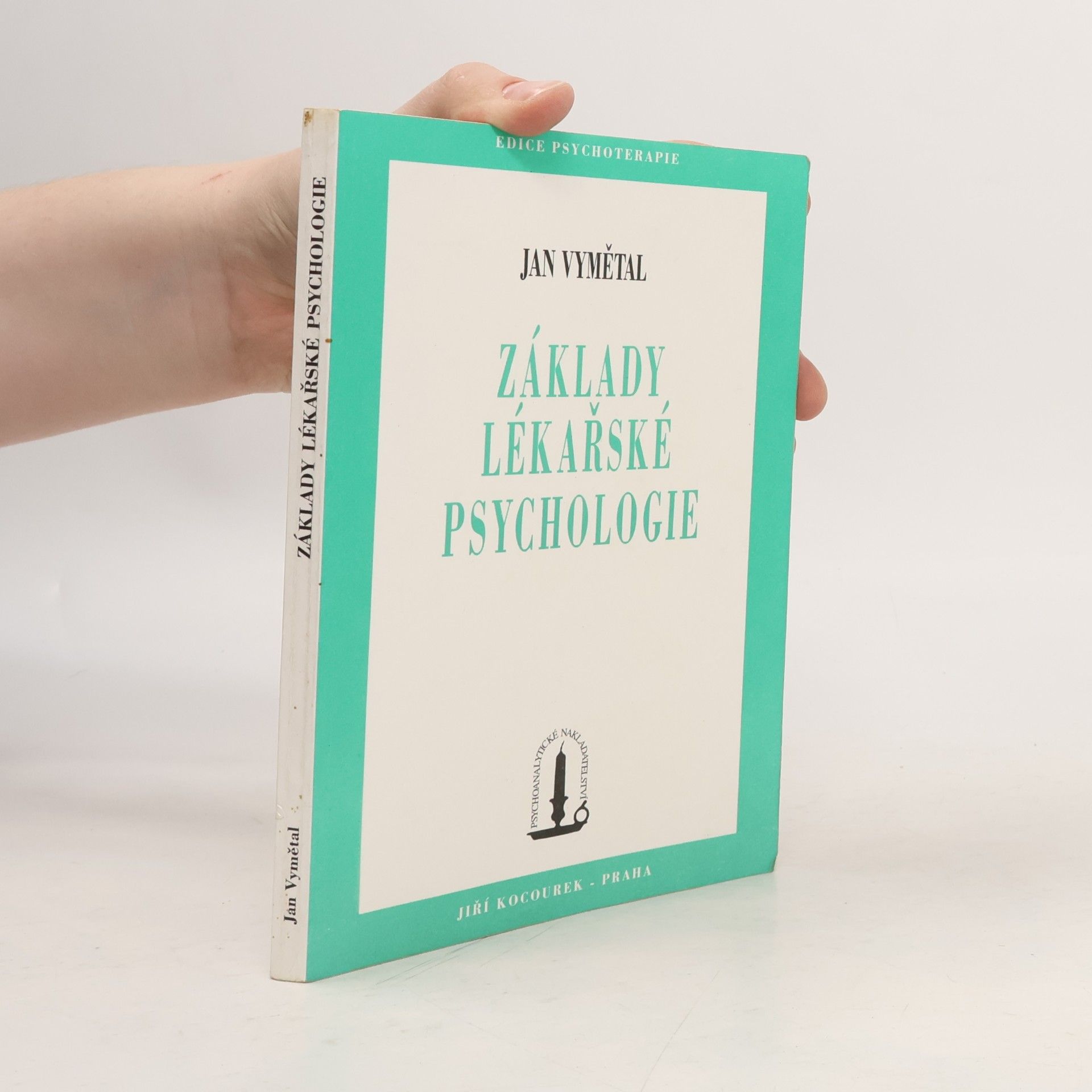 Jan Vymětal Základy lékařské psychologie