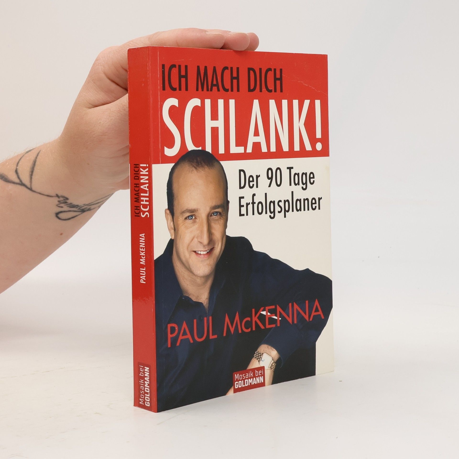 Paul McKenna Ich mach dich schlank! ; der 90-Tage-Erfolgsplaner