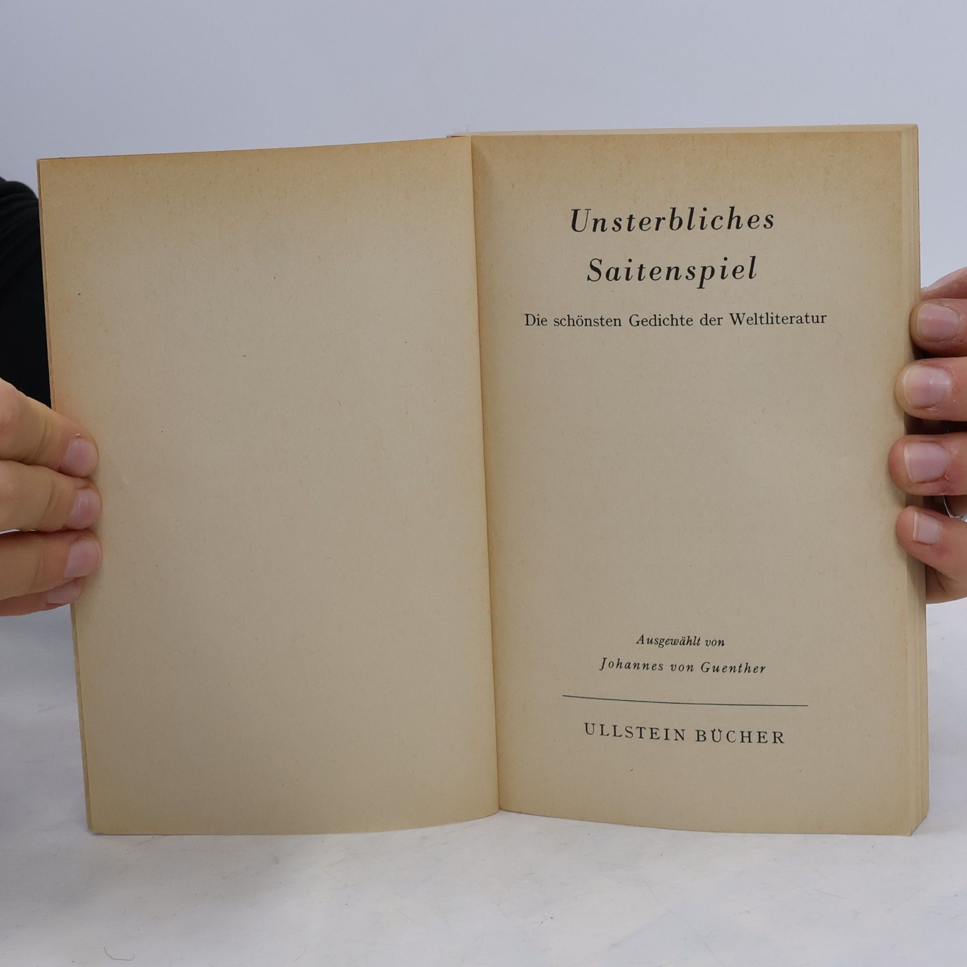 Johannes Guenther Unsterbliches Saitenspiel. Die schönsten Gedichte der Weltliteratur
