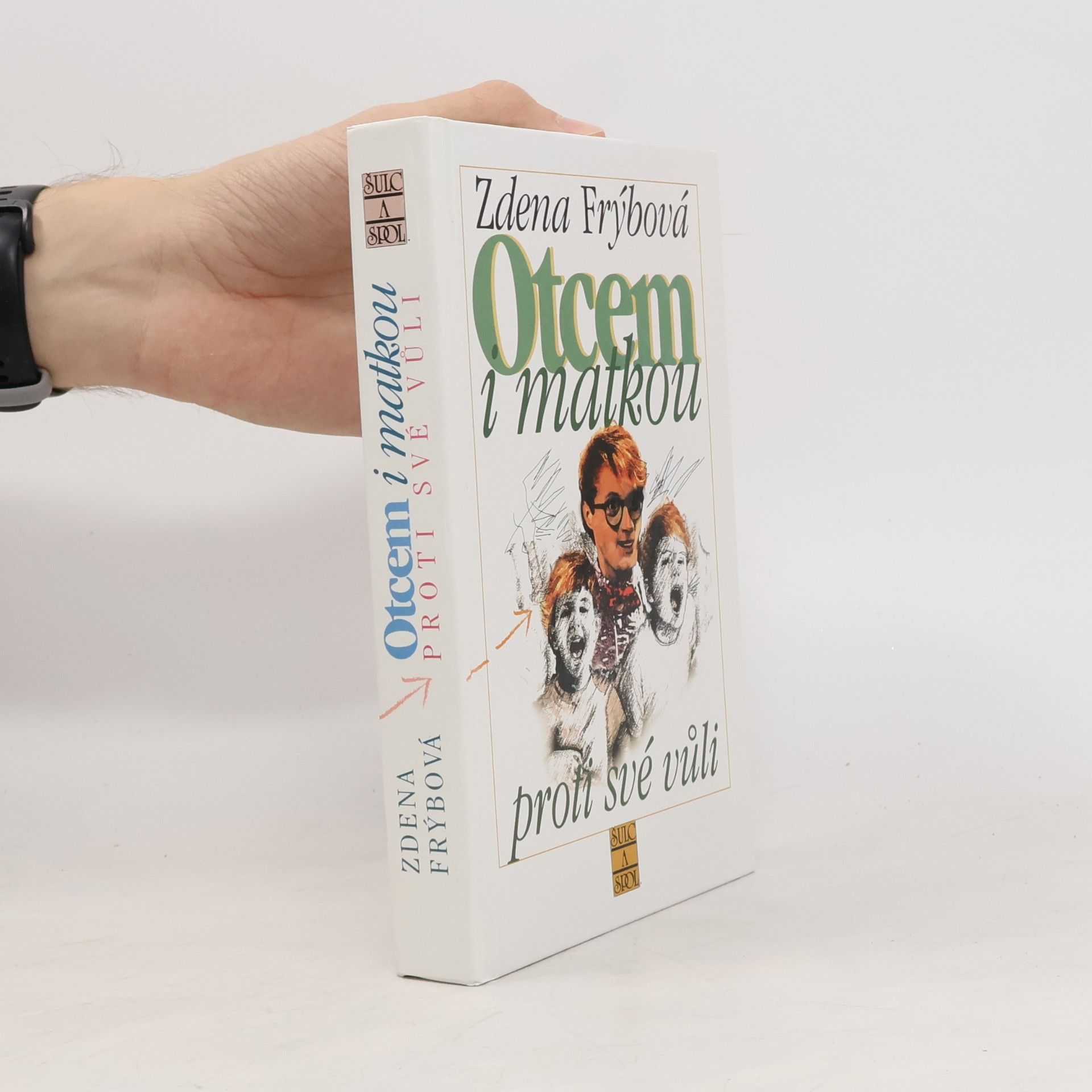 Otcem i matkou proti své vůli