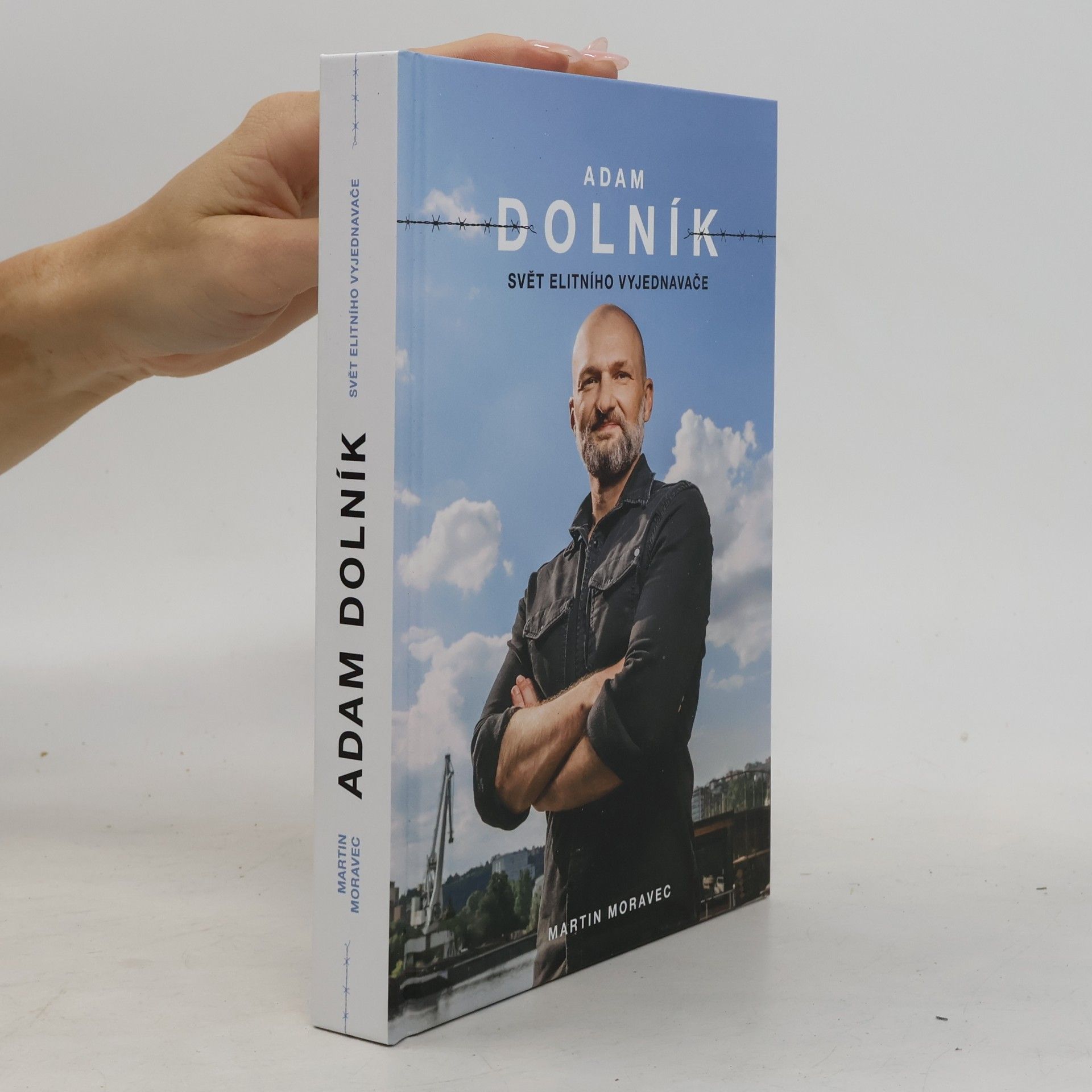 Martin Moravec Adam Dolník. Svět elitního vyjednavače