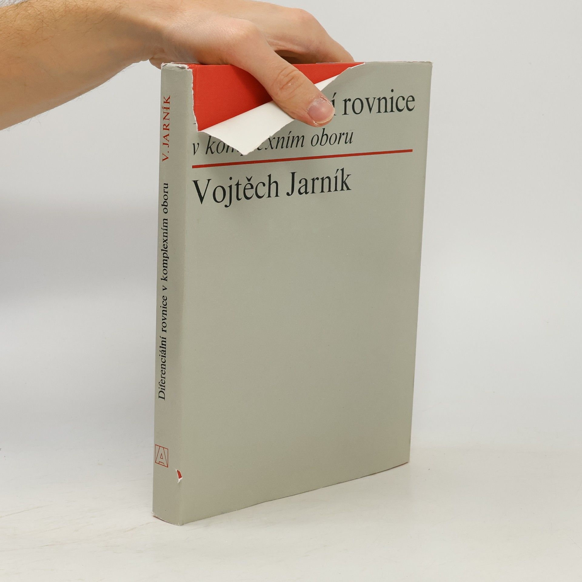 Vojtěch Jarník Diferenciální rovnice v komplexním oboru