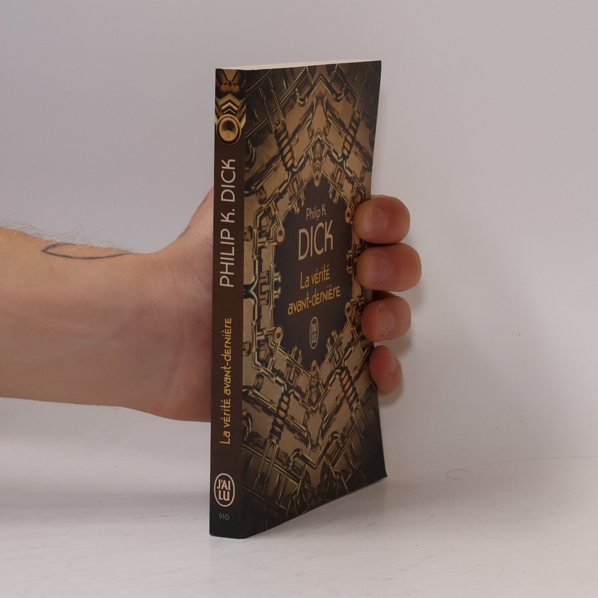 Philip K. Dick La vérité avant-dernière