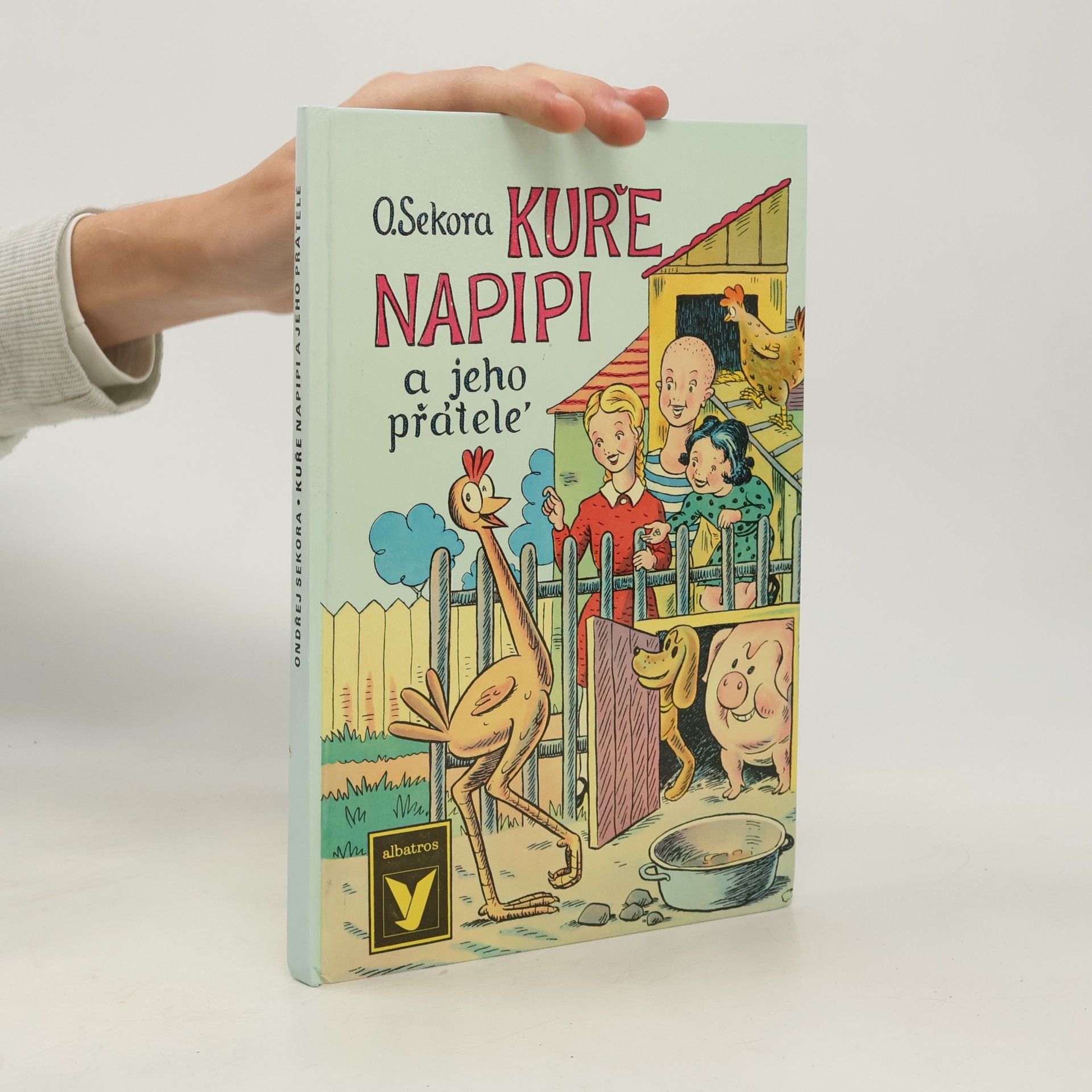 Ondřej Sekora Kuře Napipi a jeho přátelé