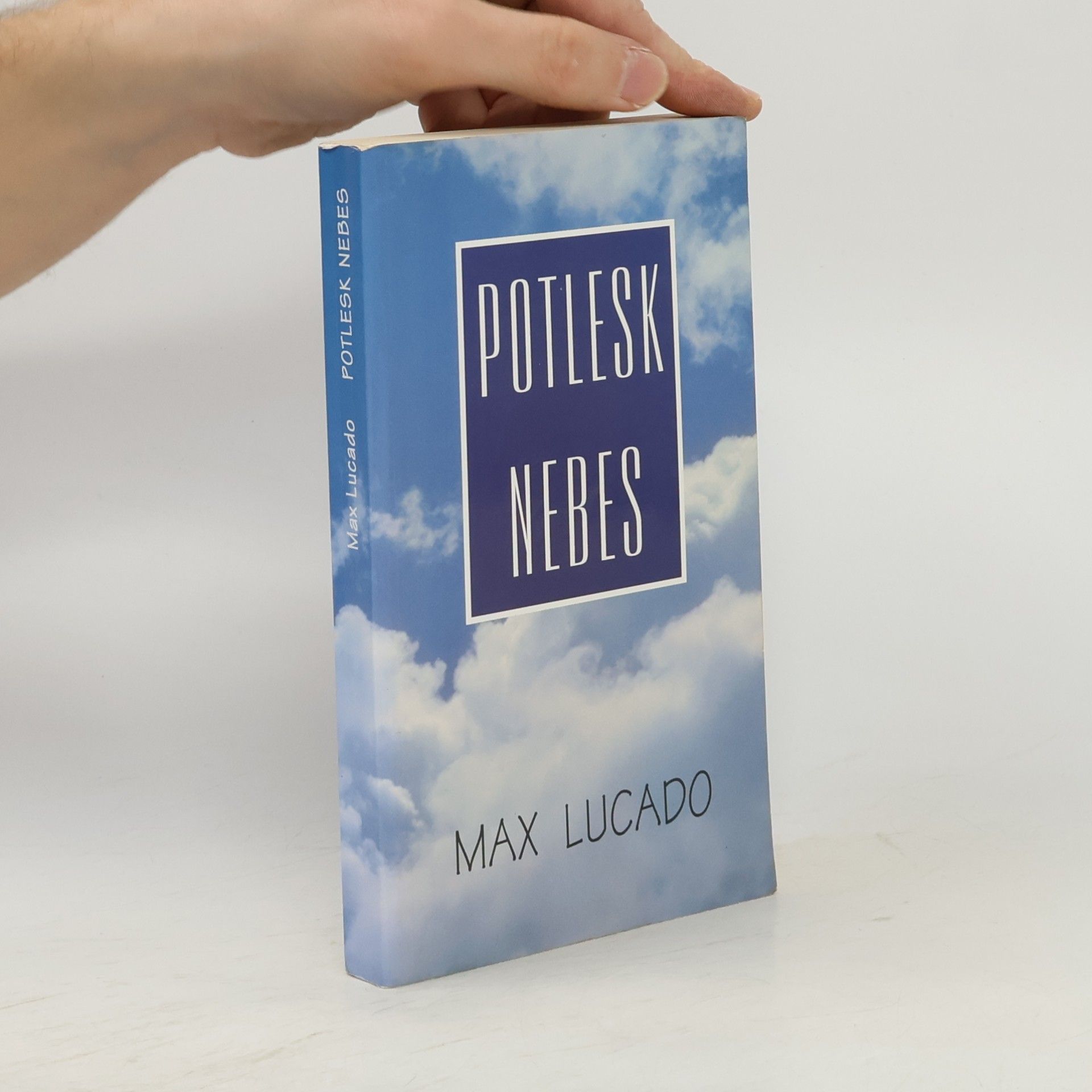Max Lucado Potlesk nebes