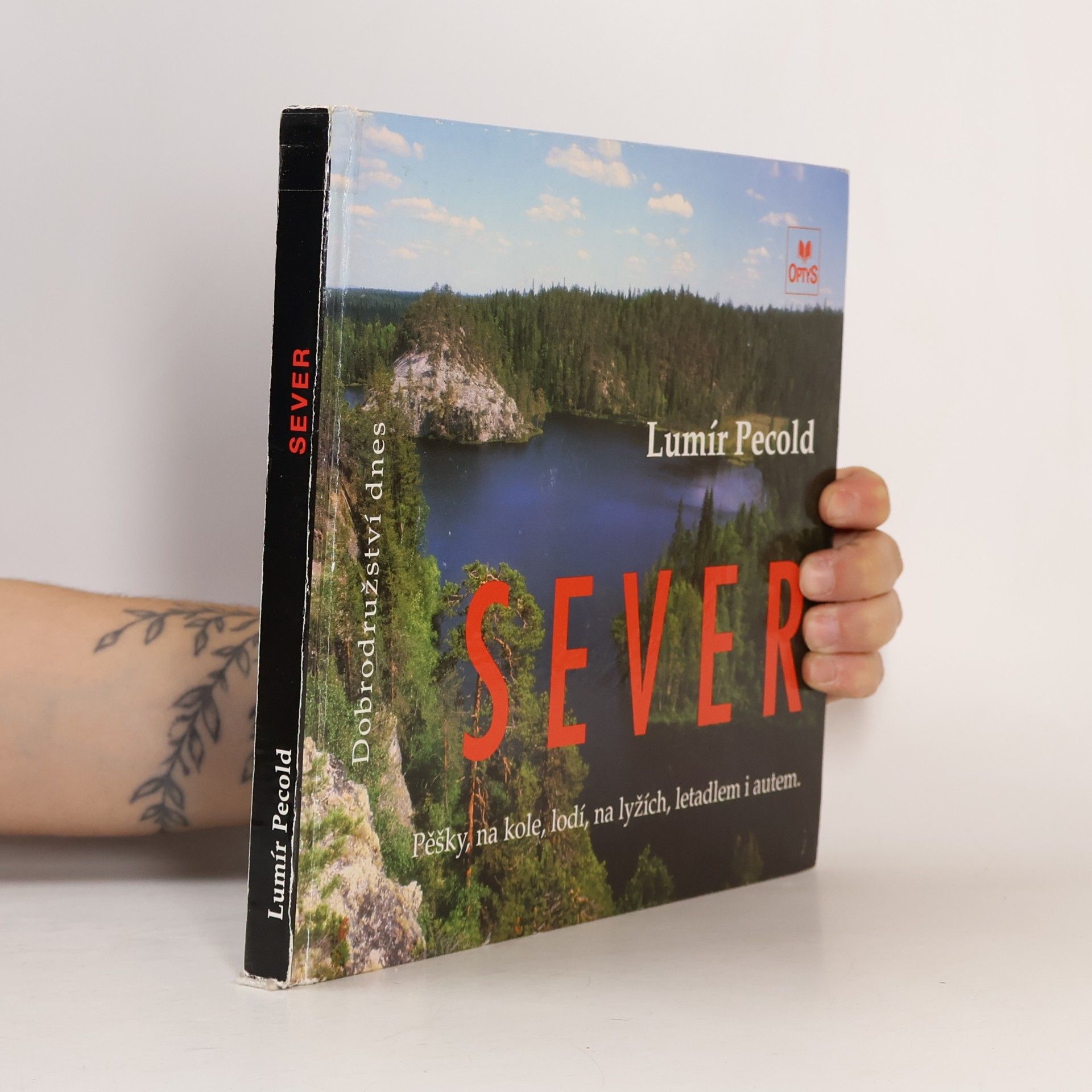 Lumír Pecold Sever: Norsko, Švédsko, Finsko, Rusko: pěšky, na kole, lodí, na lyžích, letadlem i autem