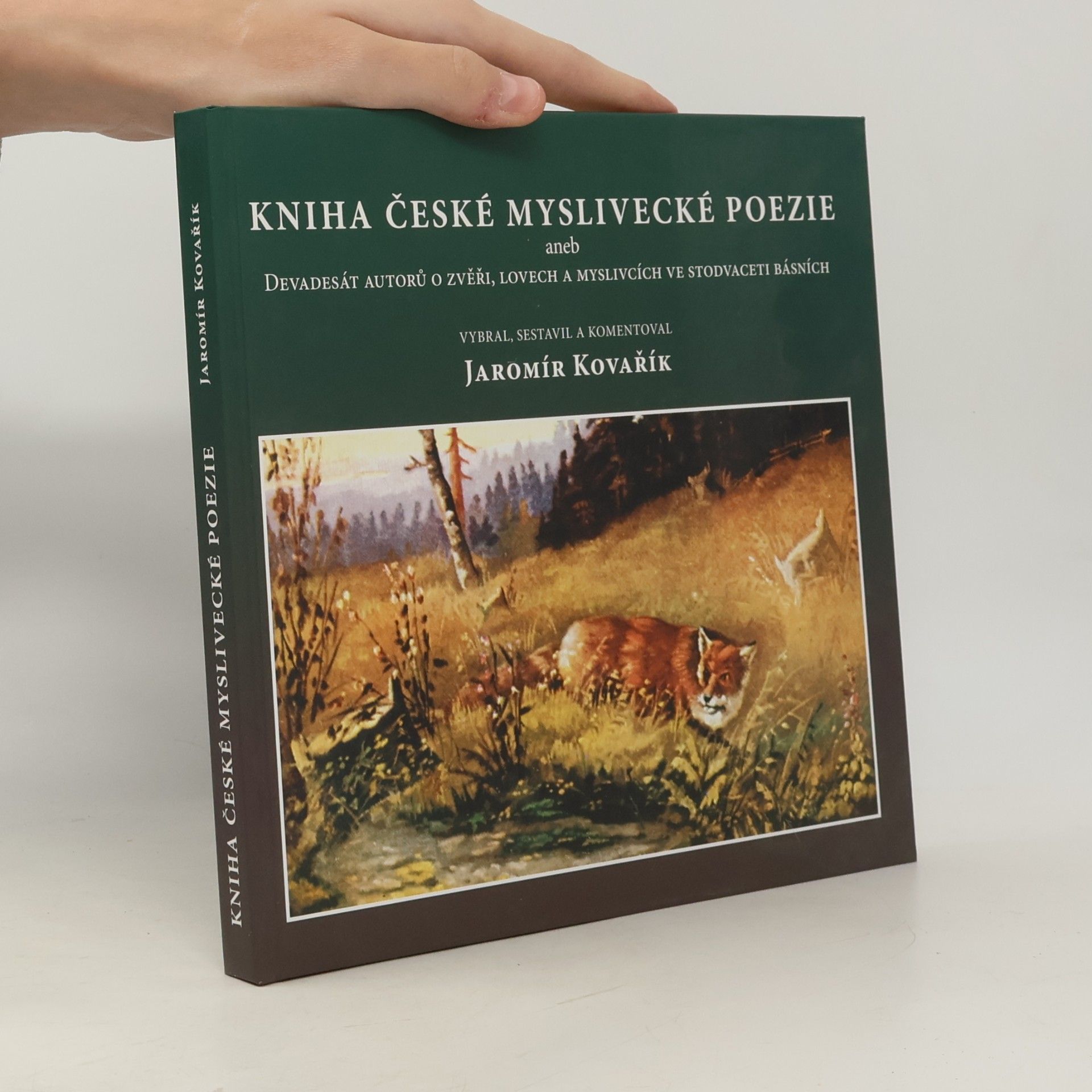 Jaromír Kovařík Kniha české myslivecké poezie