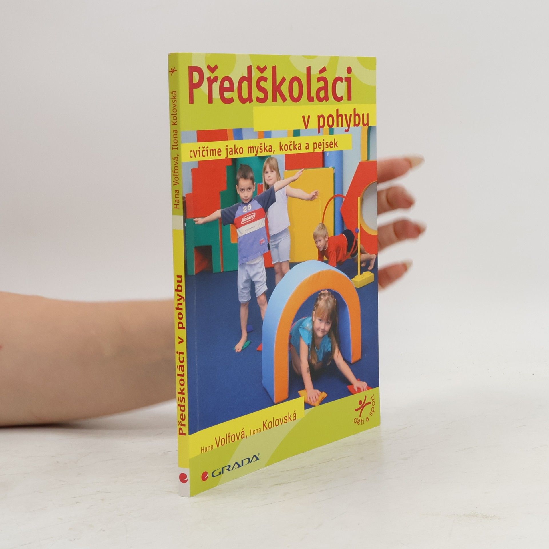 Předškoláci v pohybu. Cvičíme jako myška, kočka a pejsek
