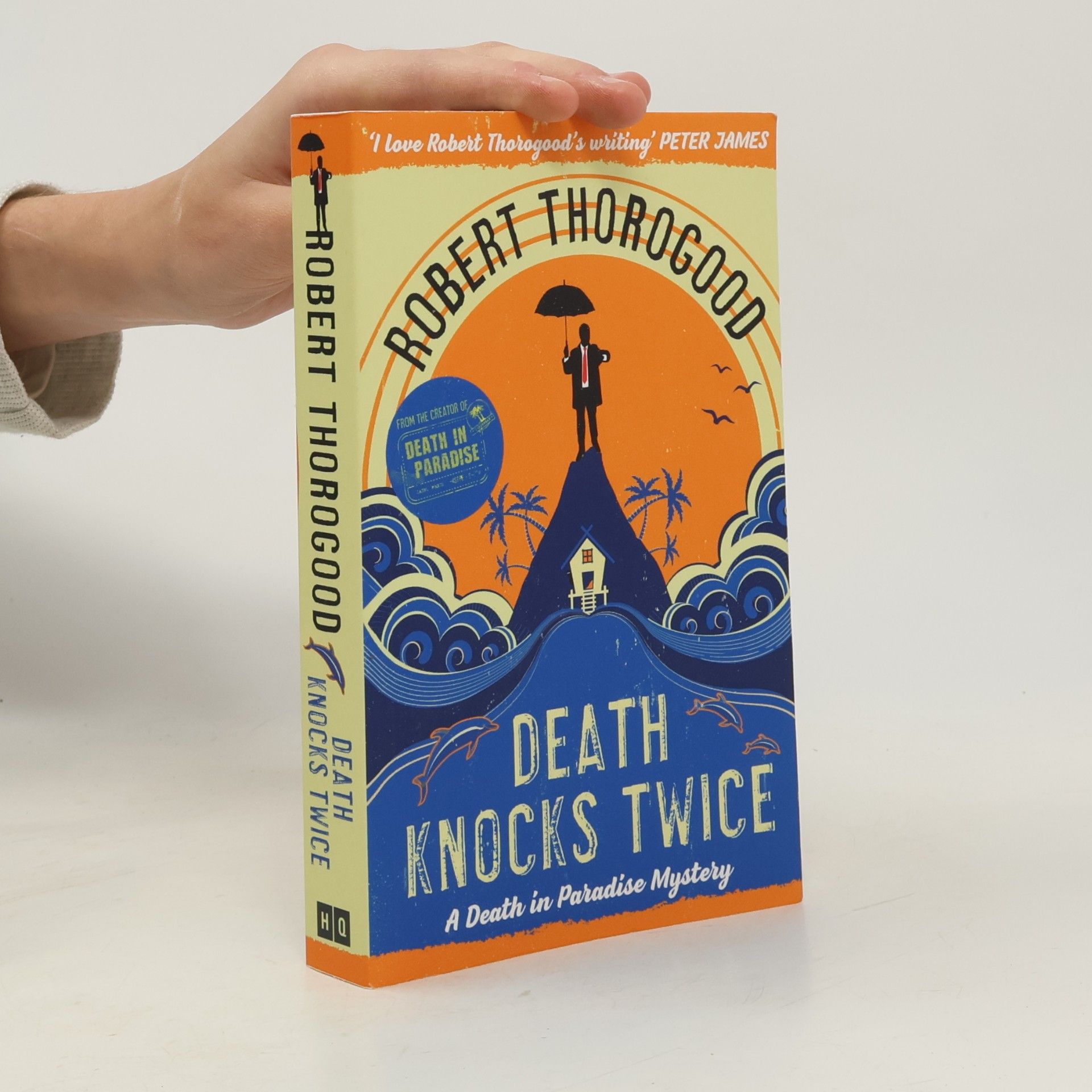 Robert Thorogood A Death in Paradise Mystery - 3: Death Knocks Twice