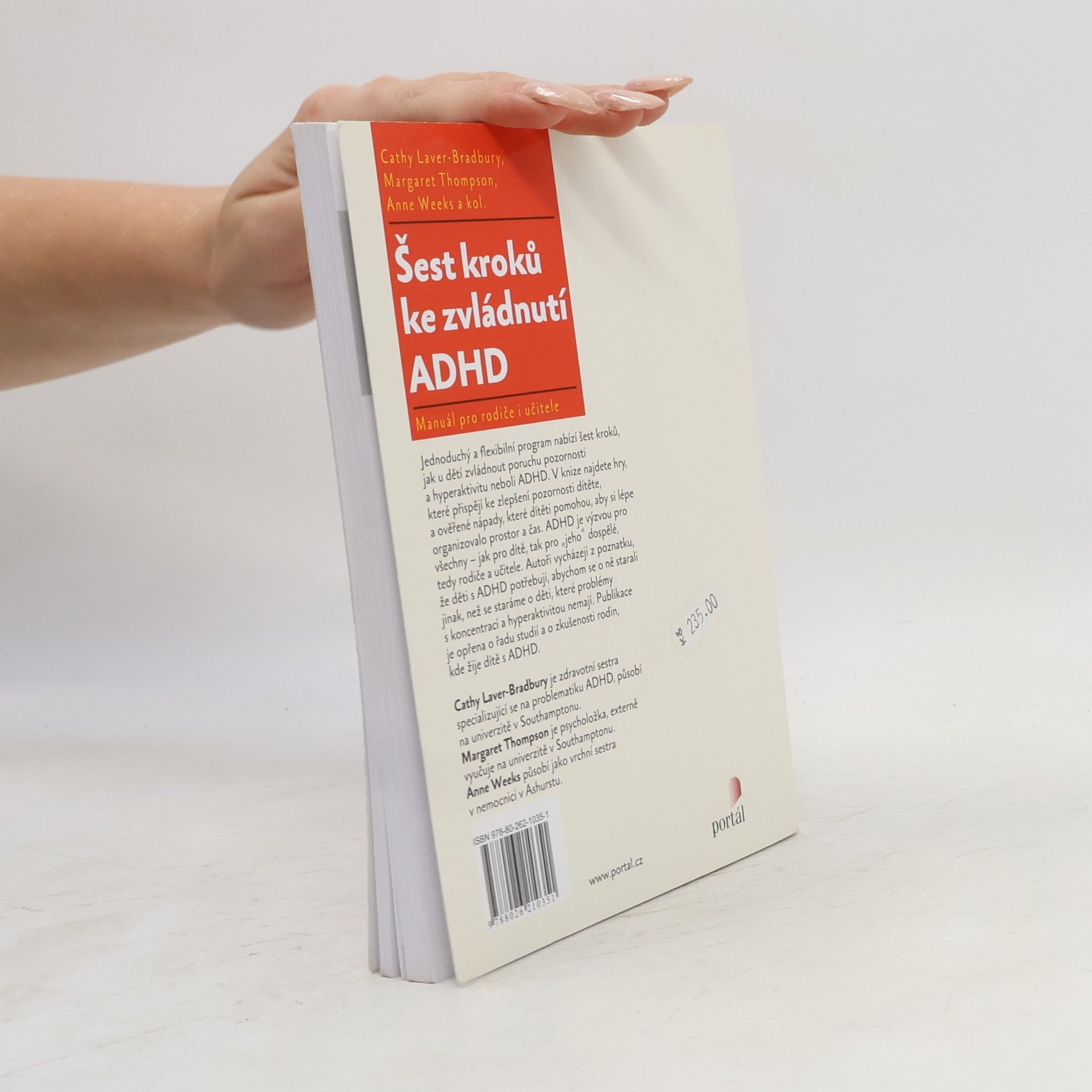 Cathy Laver-Bradbury Šest kroků ke zvládnutí ADHD. Manuál pro rodiče i učitele