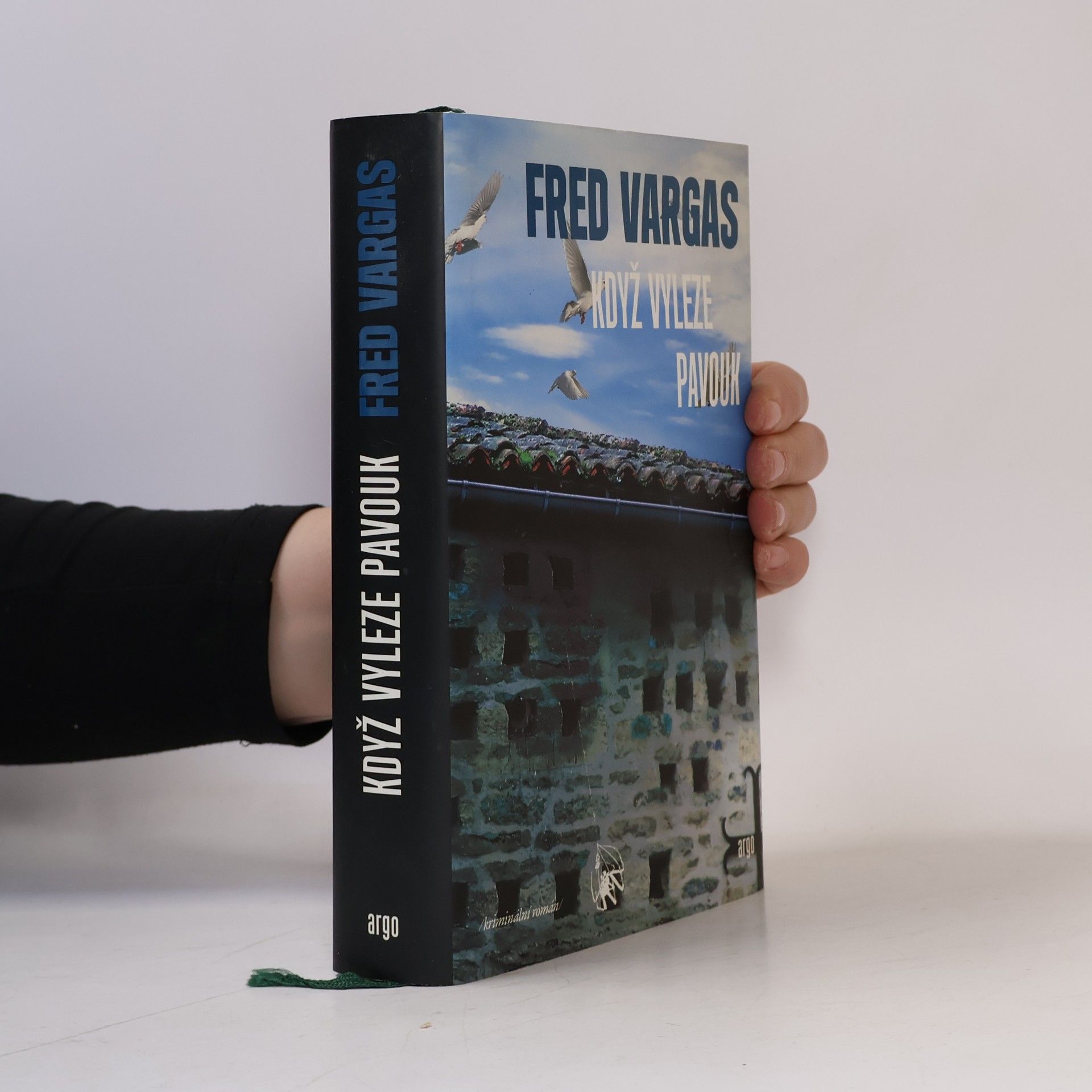 Fred Vargas Když vyleze pavouk