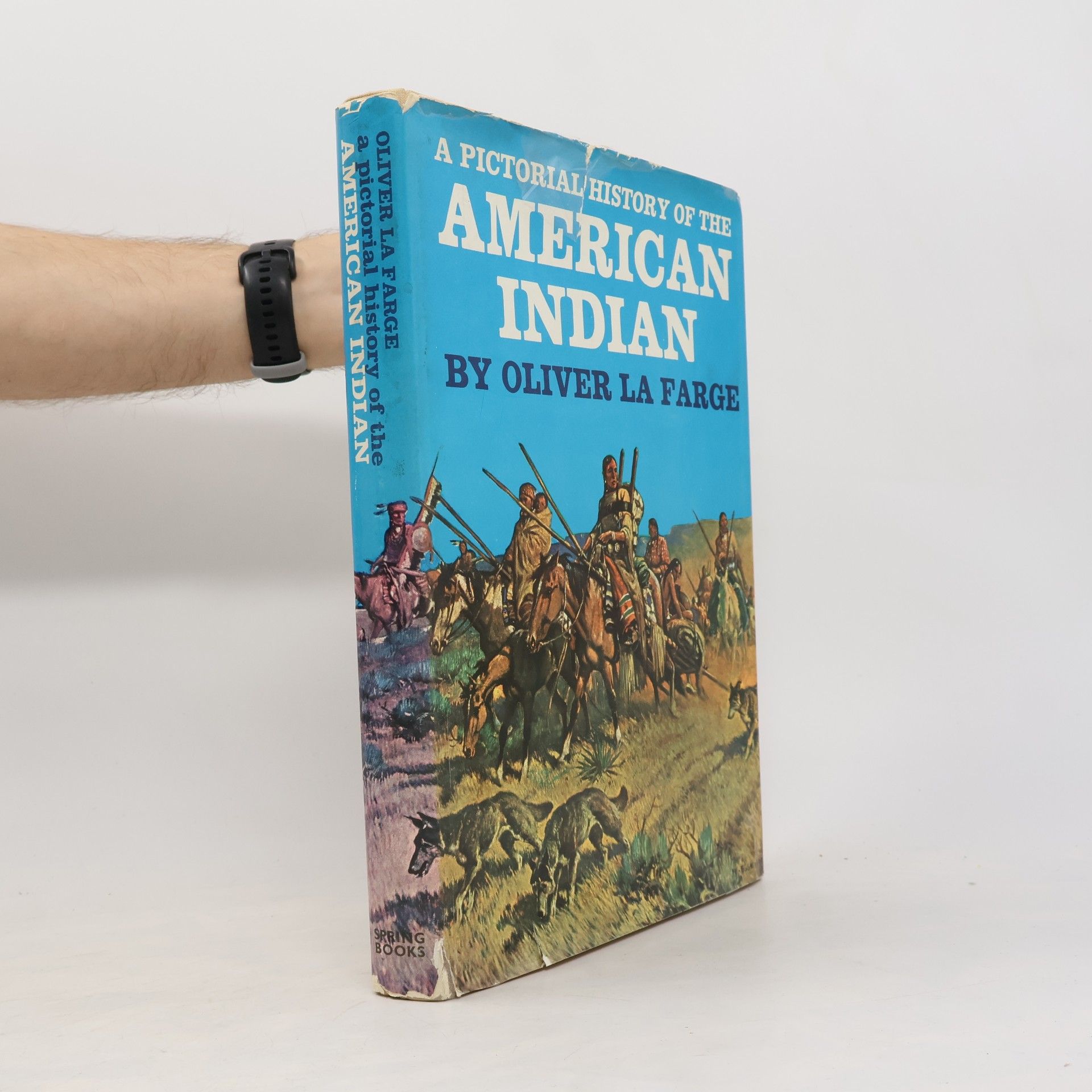 Oliver La Farge A pictorial history of the American Indian
