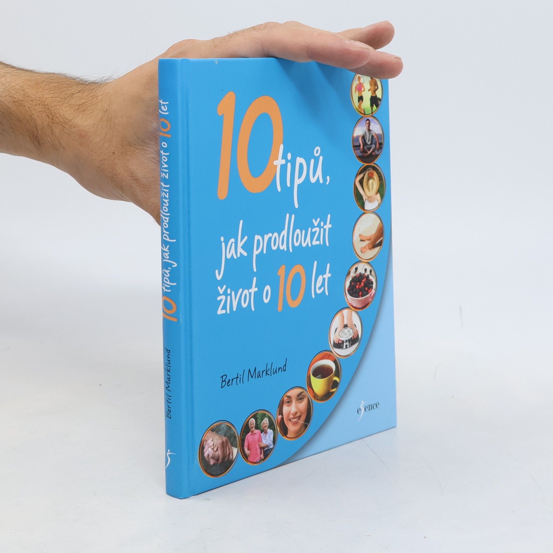 Bertil Marklund 10 tipů, jak prodloužit život o 10 let