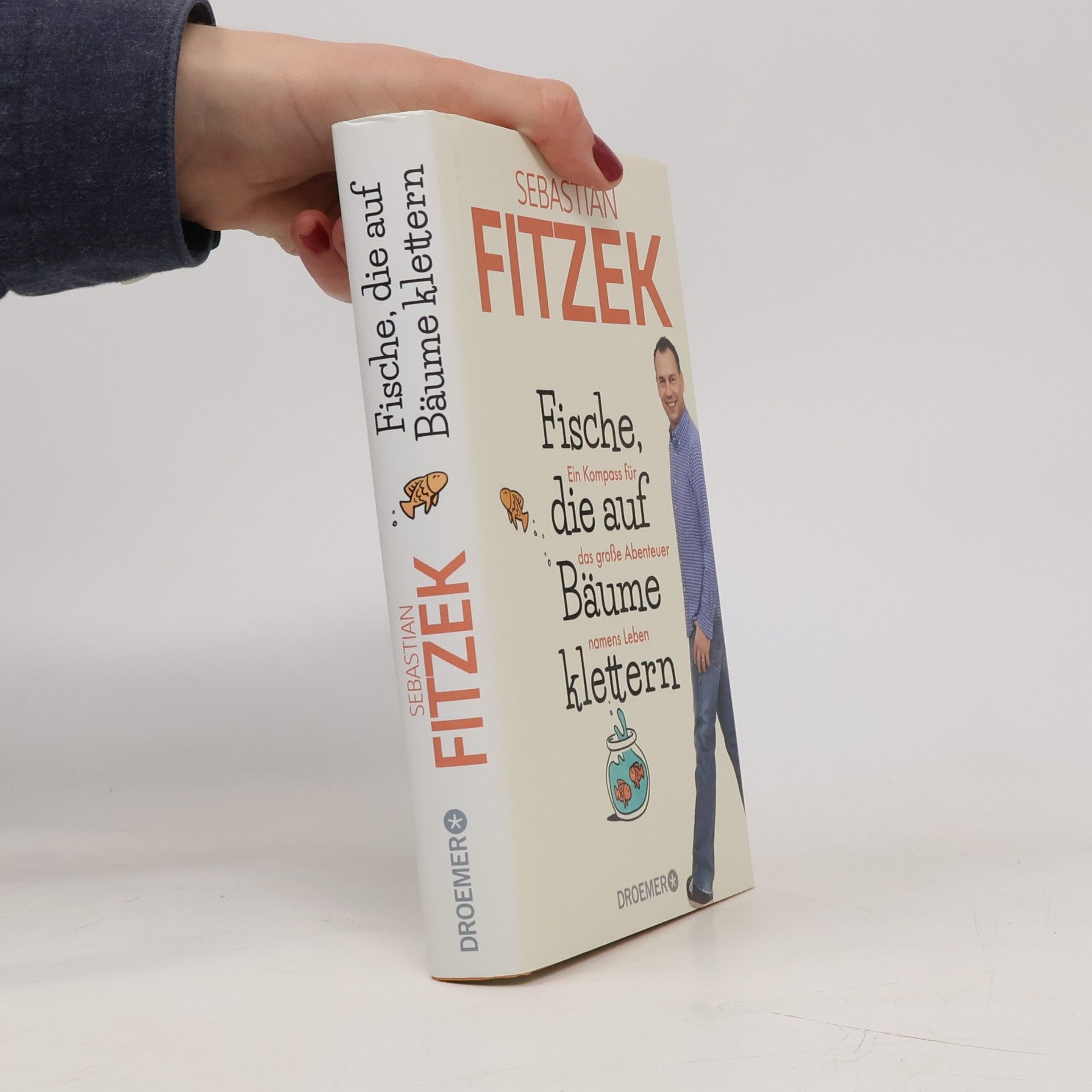 Sebastian Fitzek Fische, die auf Bäume klettern