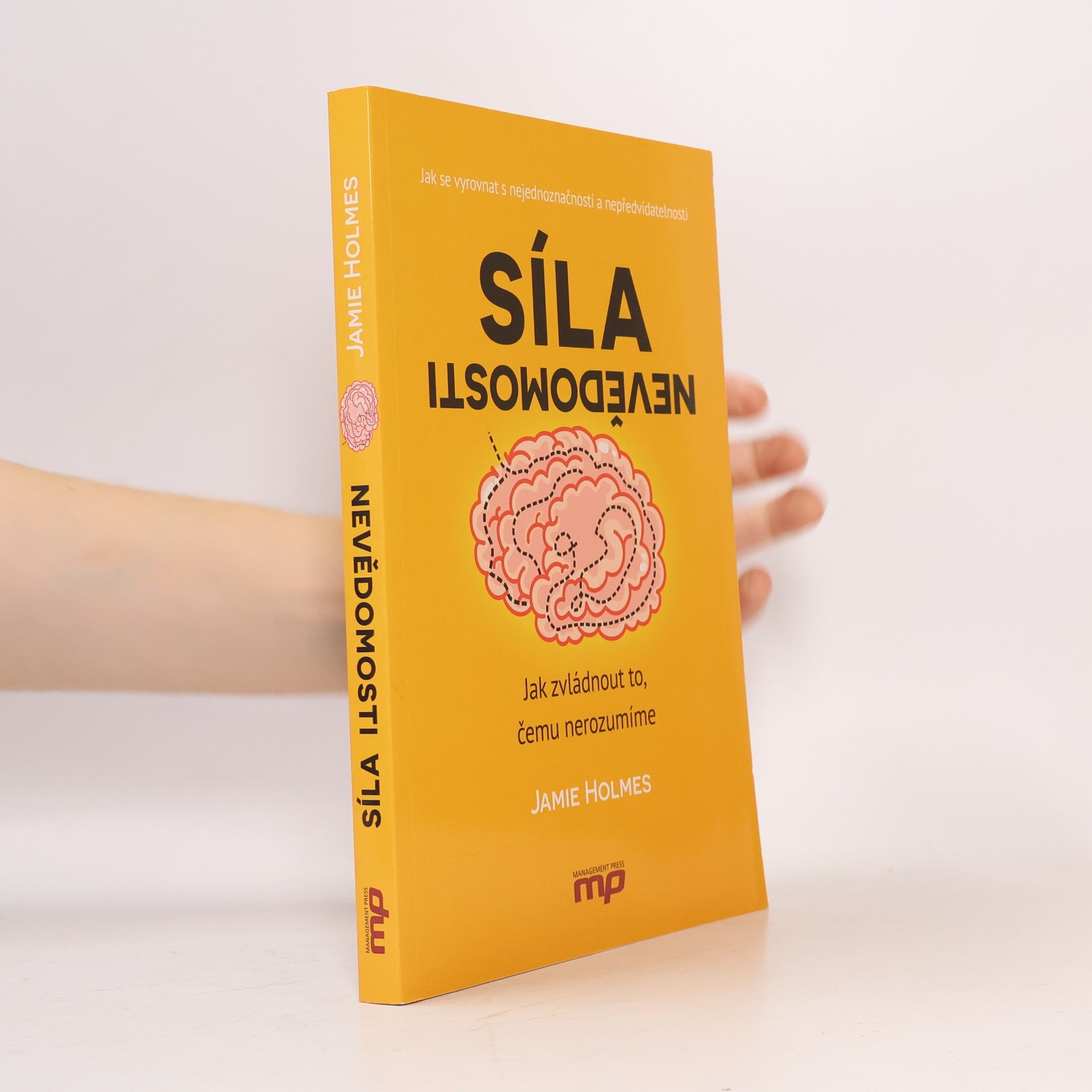 Jamie Holmes Síla nevědomosti