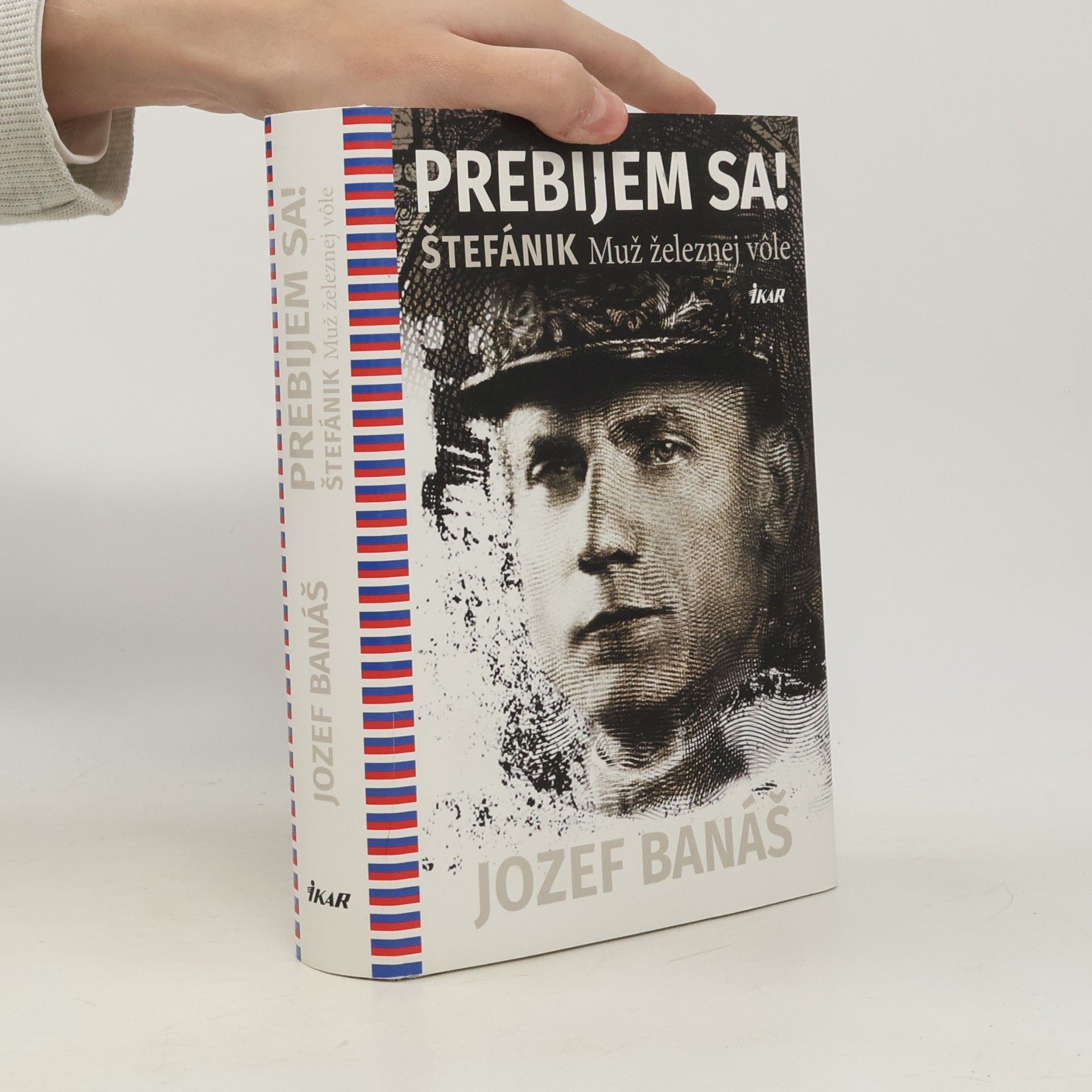 Jozef Banáš Prebijem sa! Štefánik