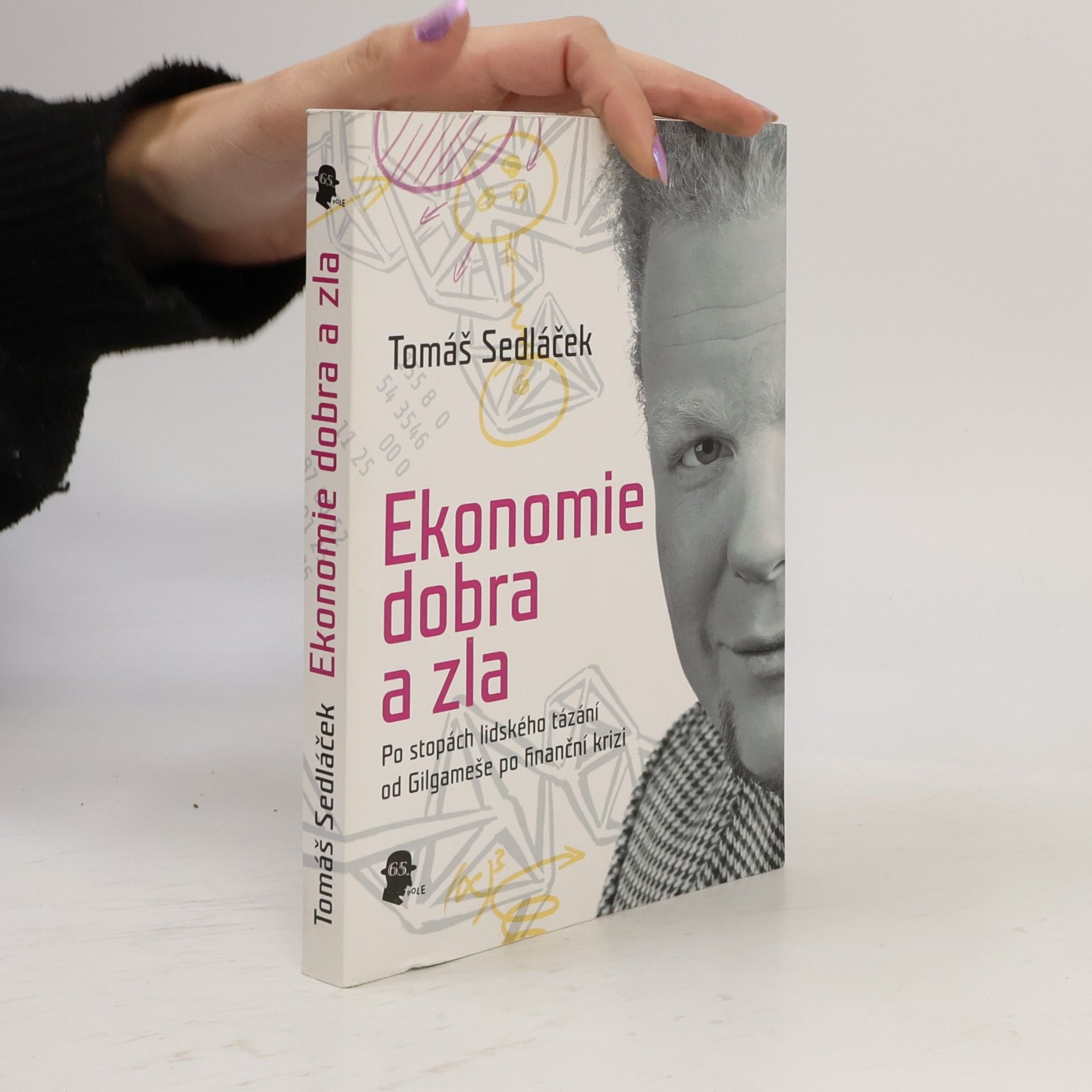 Tomáš Sedláček Ekonomie dobra a zla