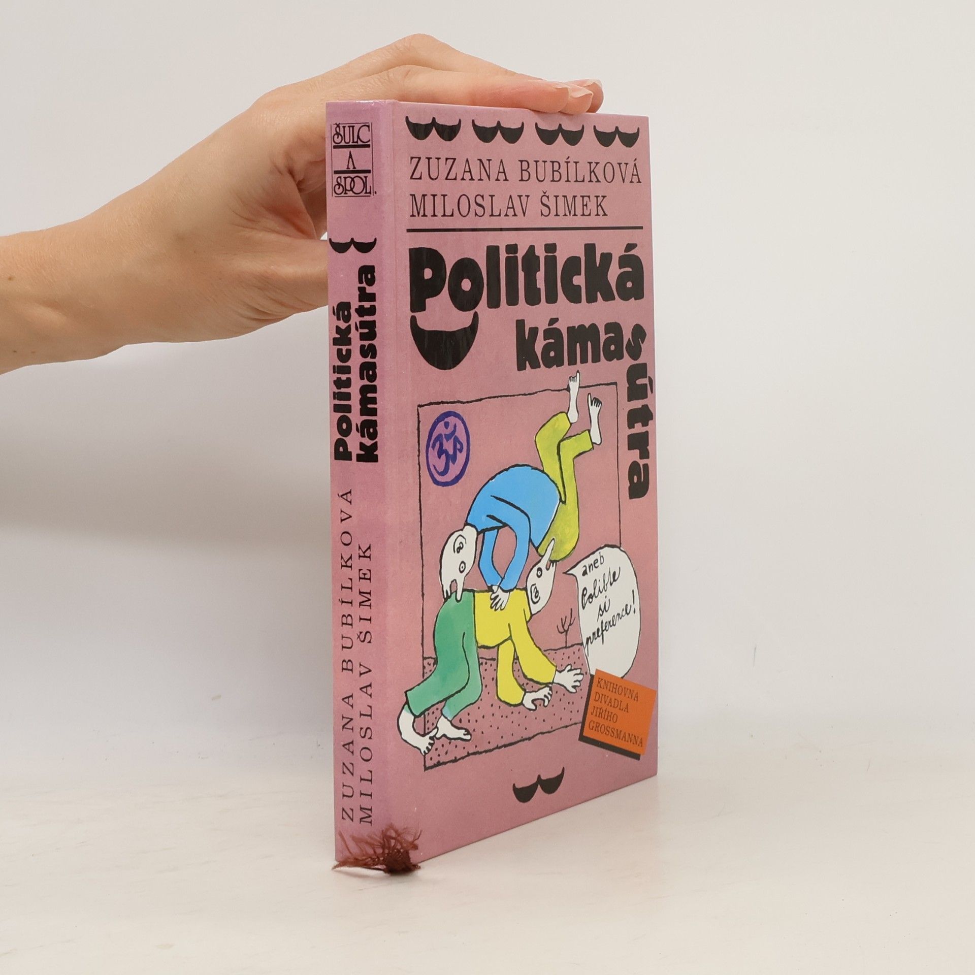 Politická kámasútra, aneb, Polibte si preference