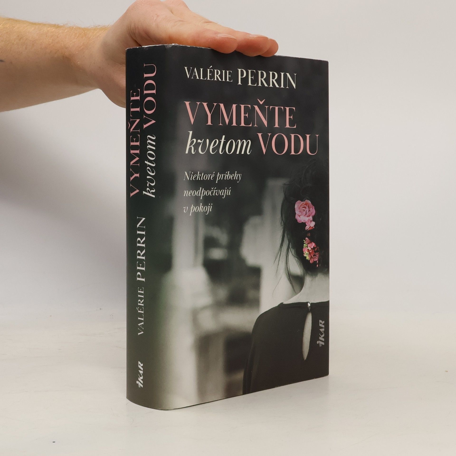 Valérie Perrin Vymeňte kvetom vodu