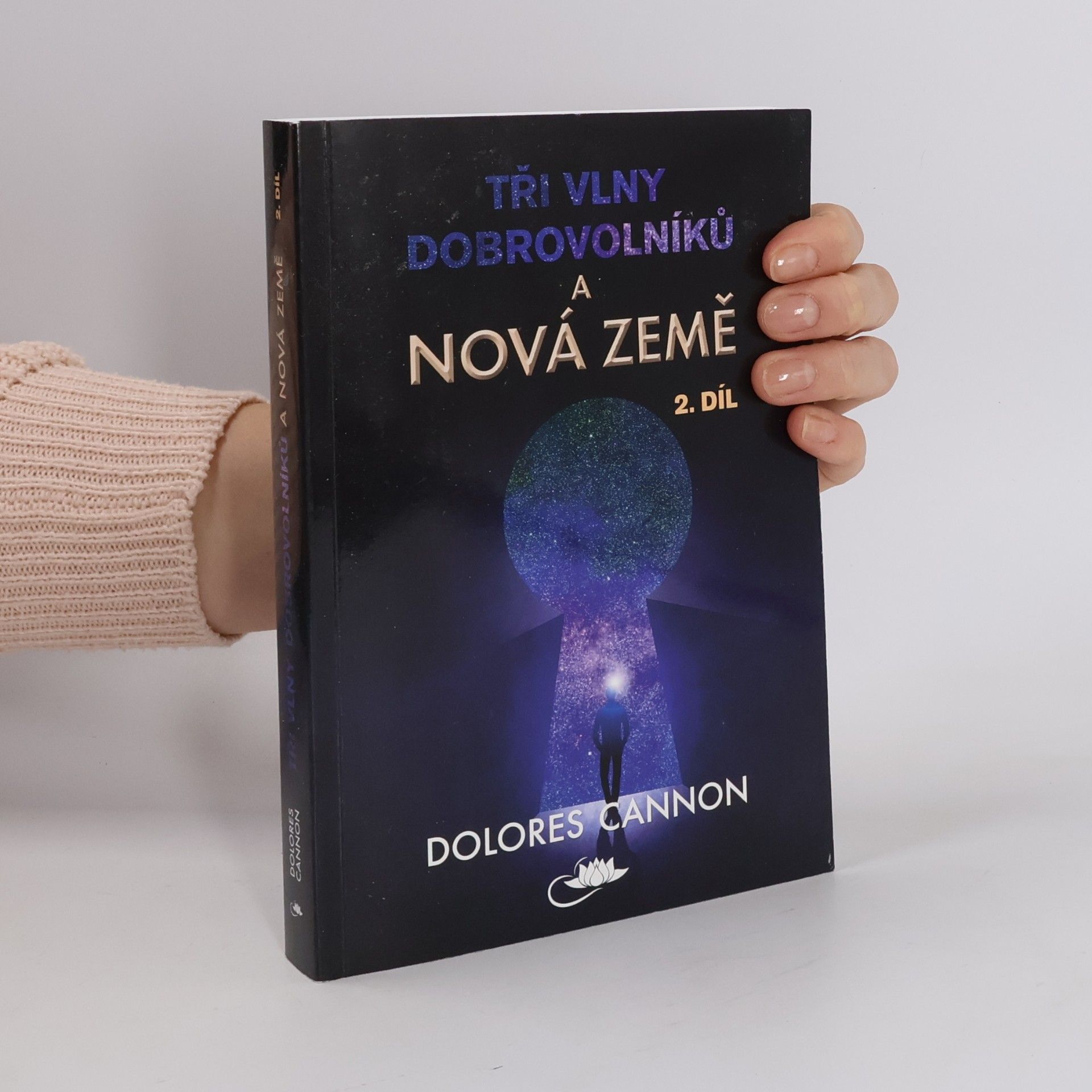 Dolores Cannon Tři vlny dobrovolníků a Nová Země. 2. díl