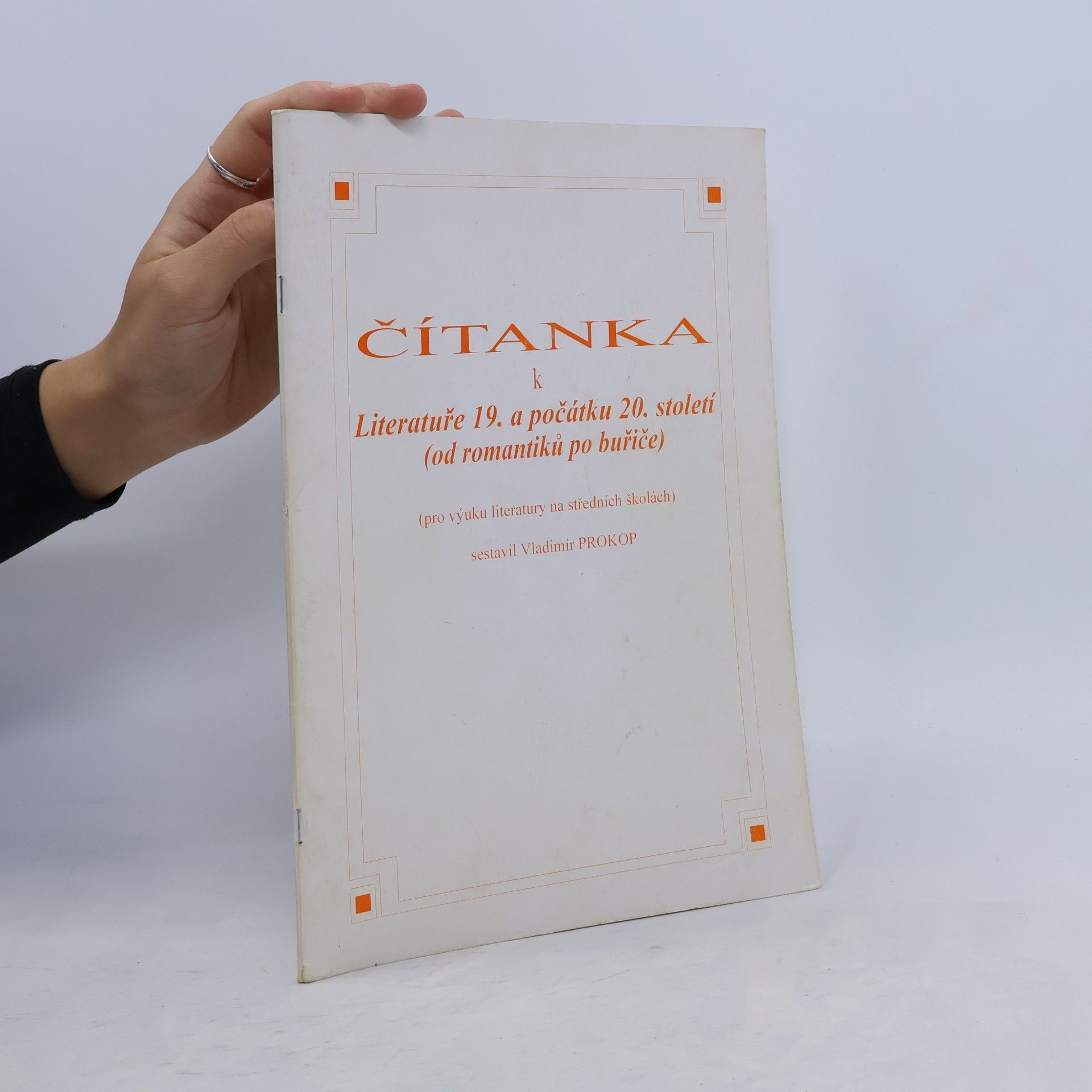Čítanka k Literatuře 19. a počátku 20. století (od romantiků po buřiče)