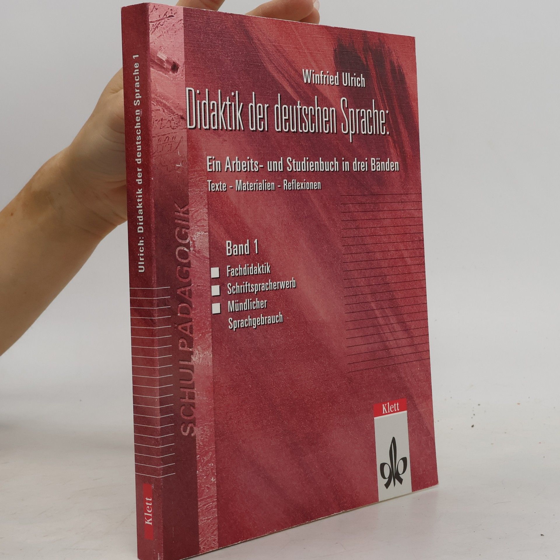 Winfried Ulrich Didaktik der deutschen Sprache, 3 Bde., Bd.1