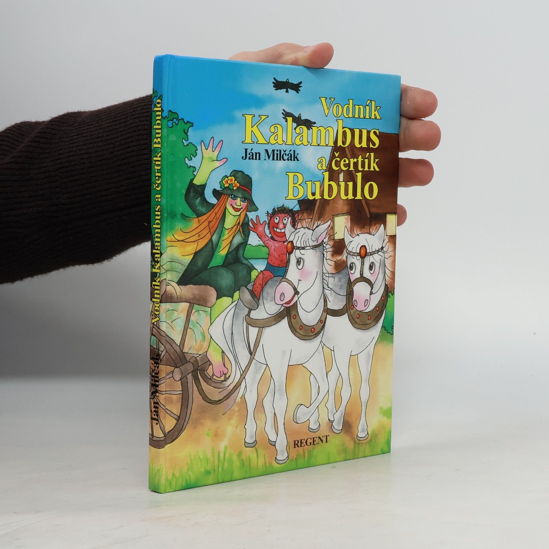 Ján Milčák Vodník Kalambus a čertík Bubulo