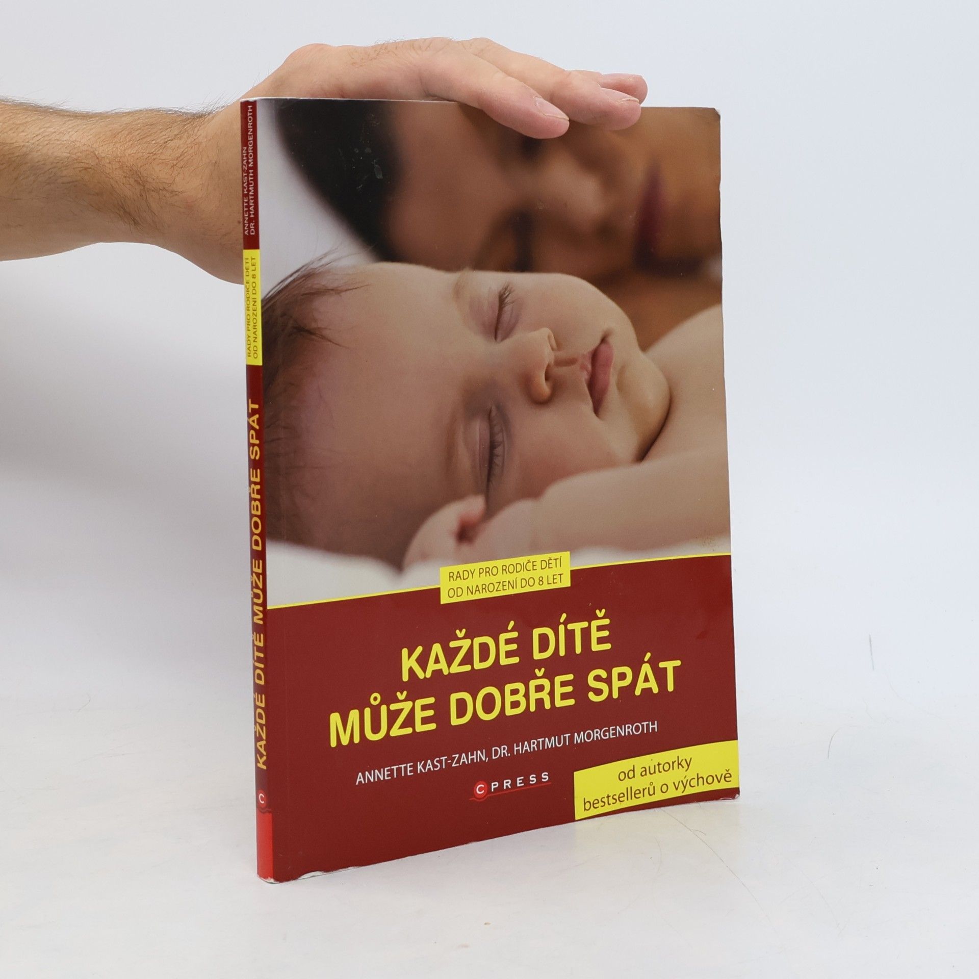 Annette Kast-Zahn Každé dítě může dobře spát