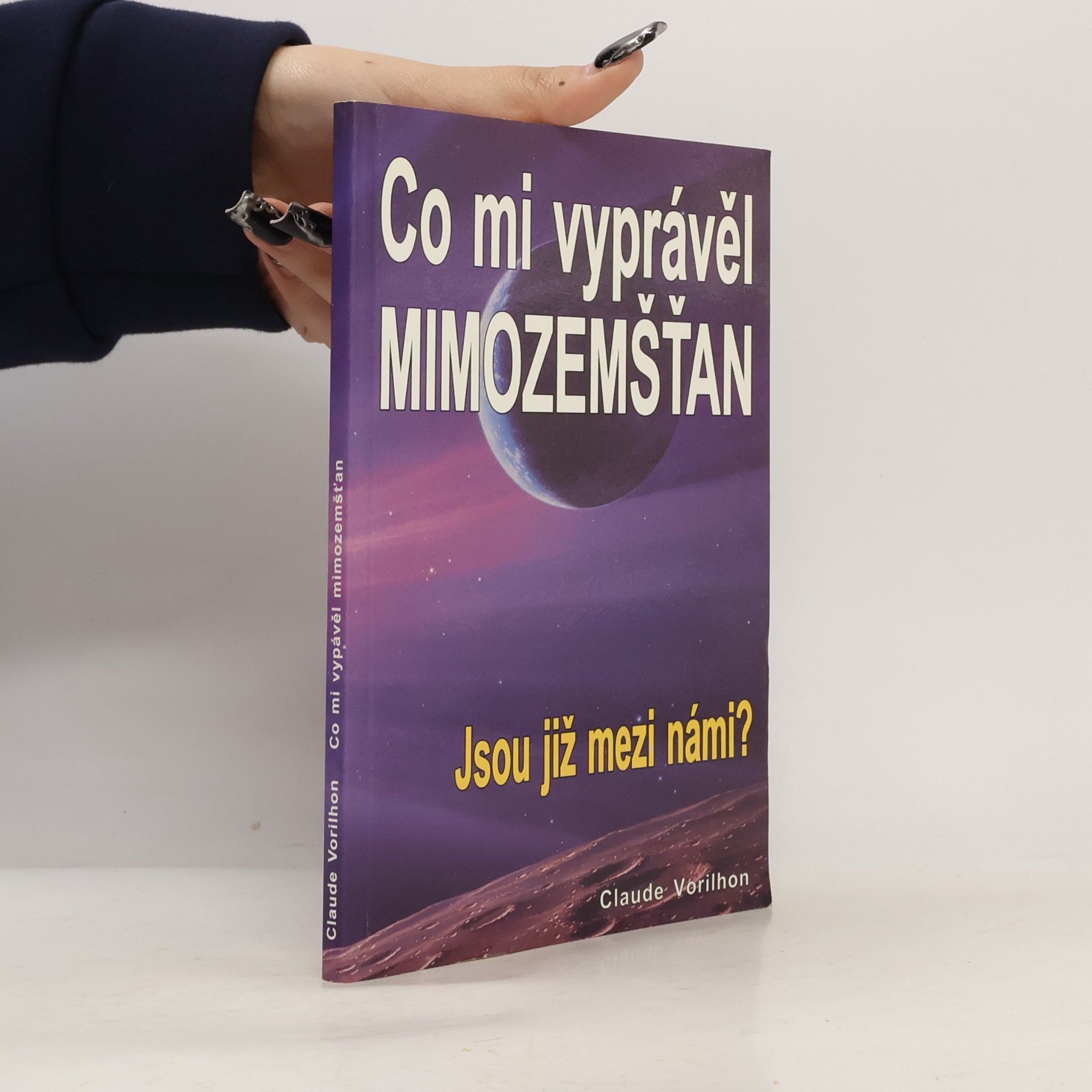 Claude Vorilhon Co mi vyprávěl mimozemšťan - Jsou již mezi námi?