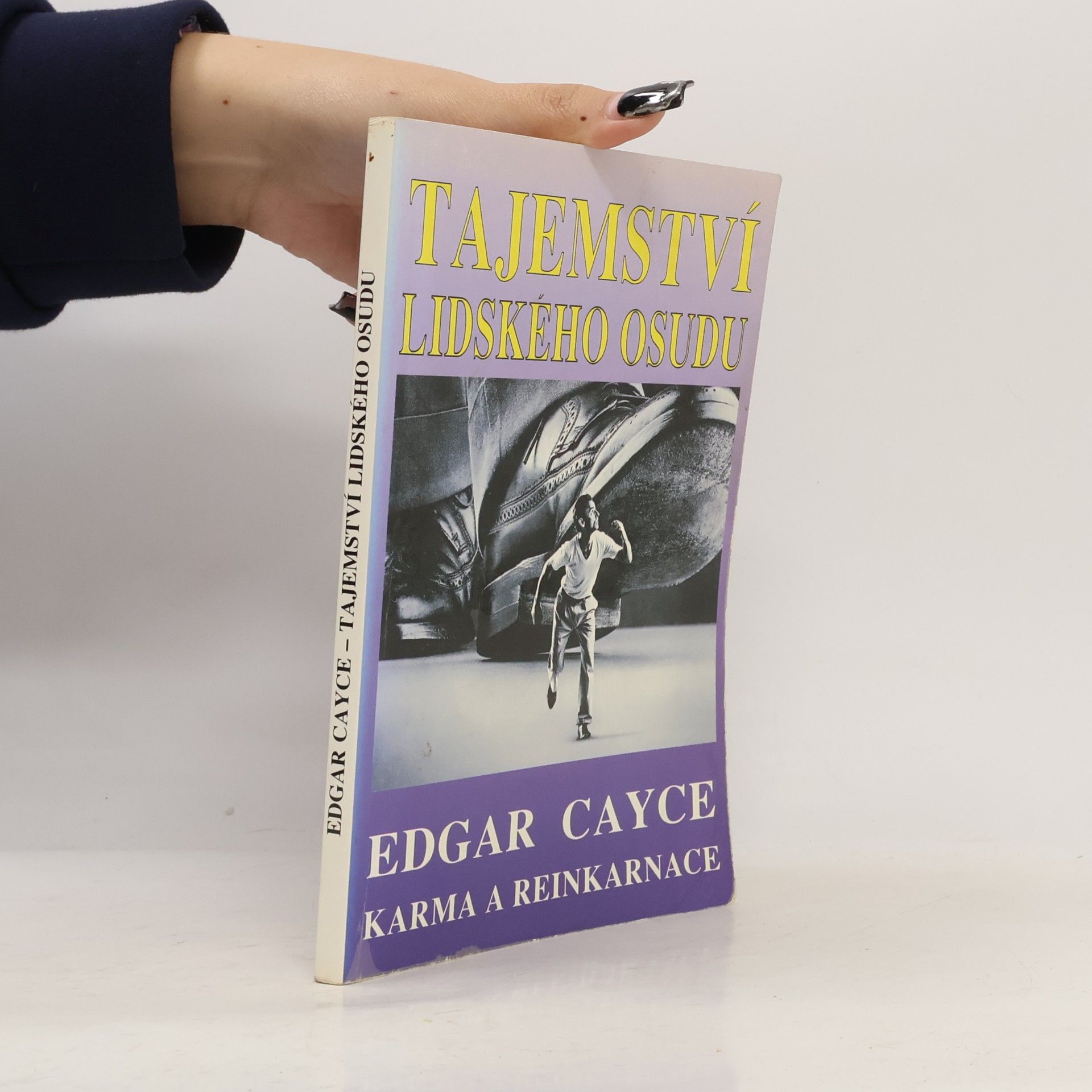 Stuart Gordon Tajemství lidského osudu : Edgar Cayce: karma a reinkarnace