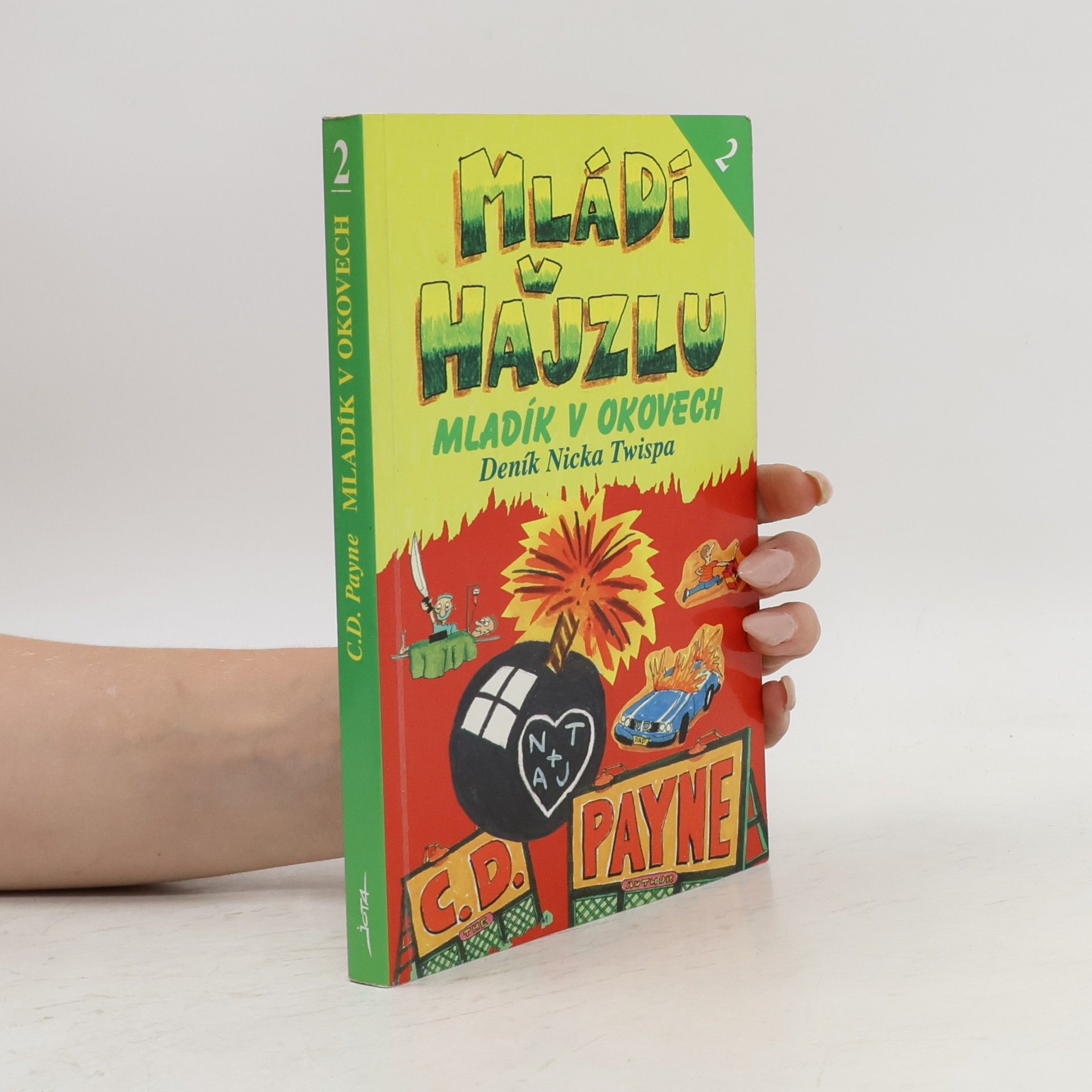Mládí v hajzlu : deník Nicka Twispa 2. Mladík v okovech