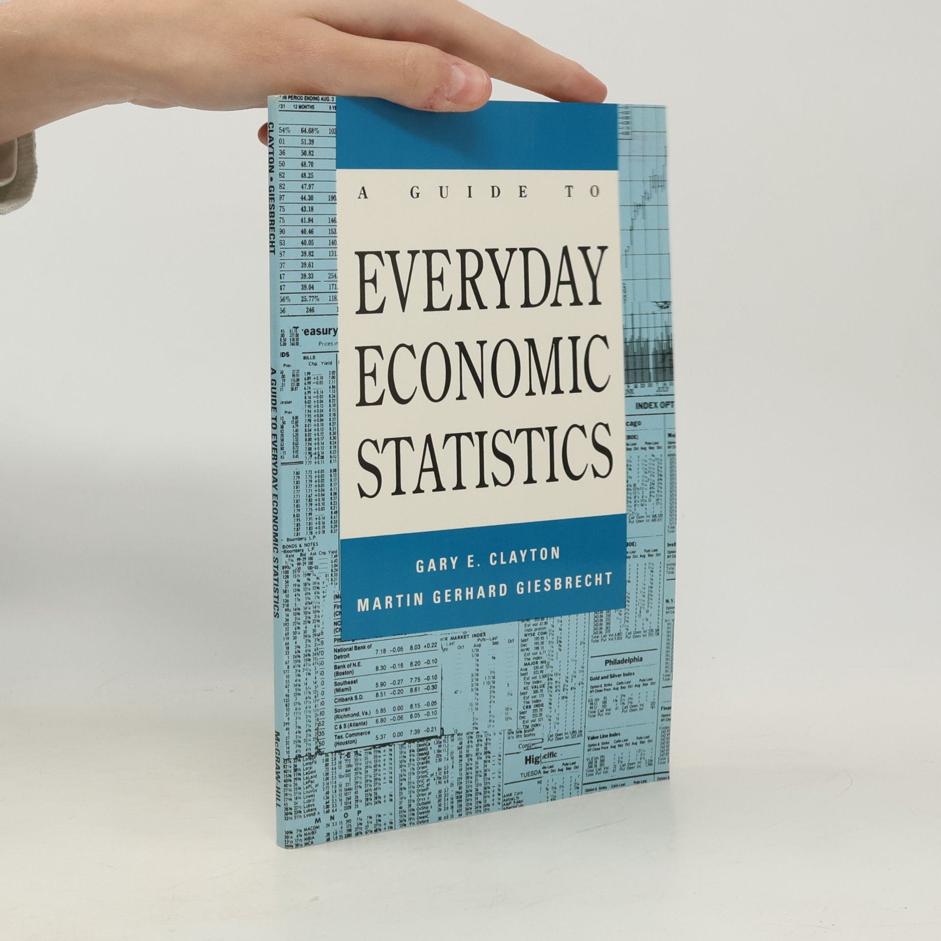 Gary E. Clayton A Guide to Everyday Economic Statistics