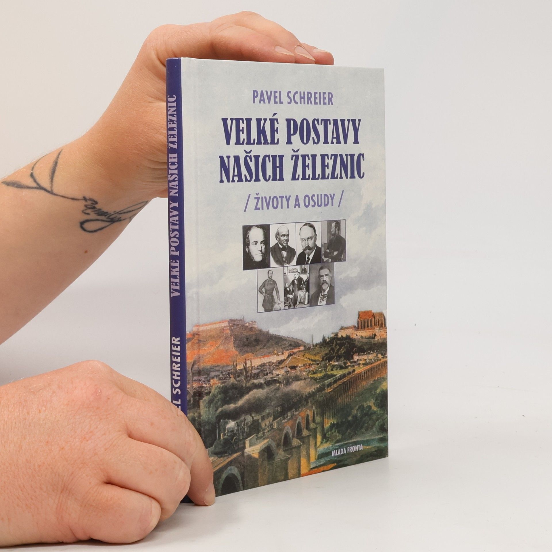 Pavel Schreier Velké postavy našich železnic