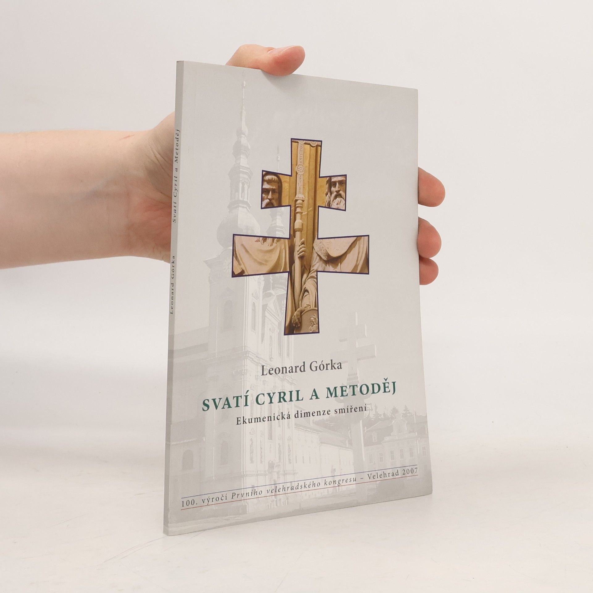 Leonard Górka Svatí Cyril a Metoděj