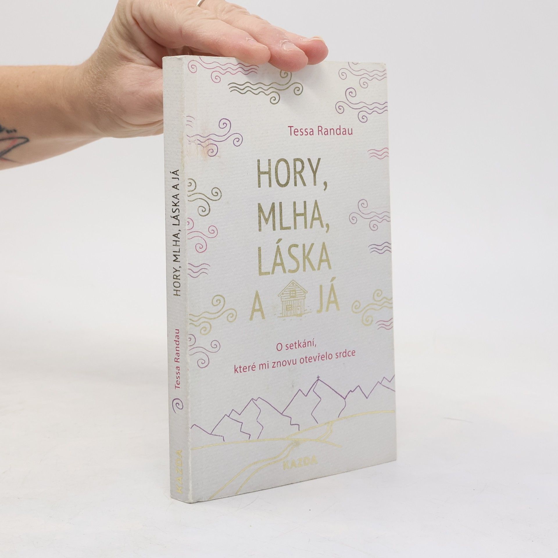 Hory, mlha, láska a já