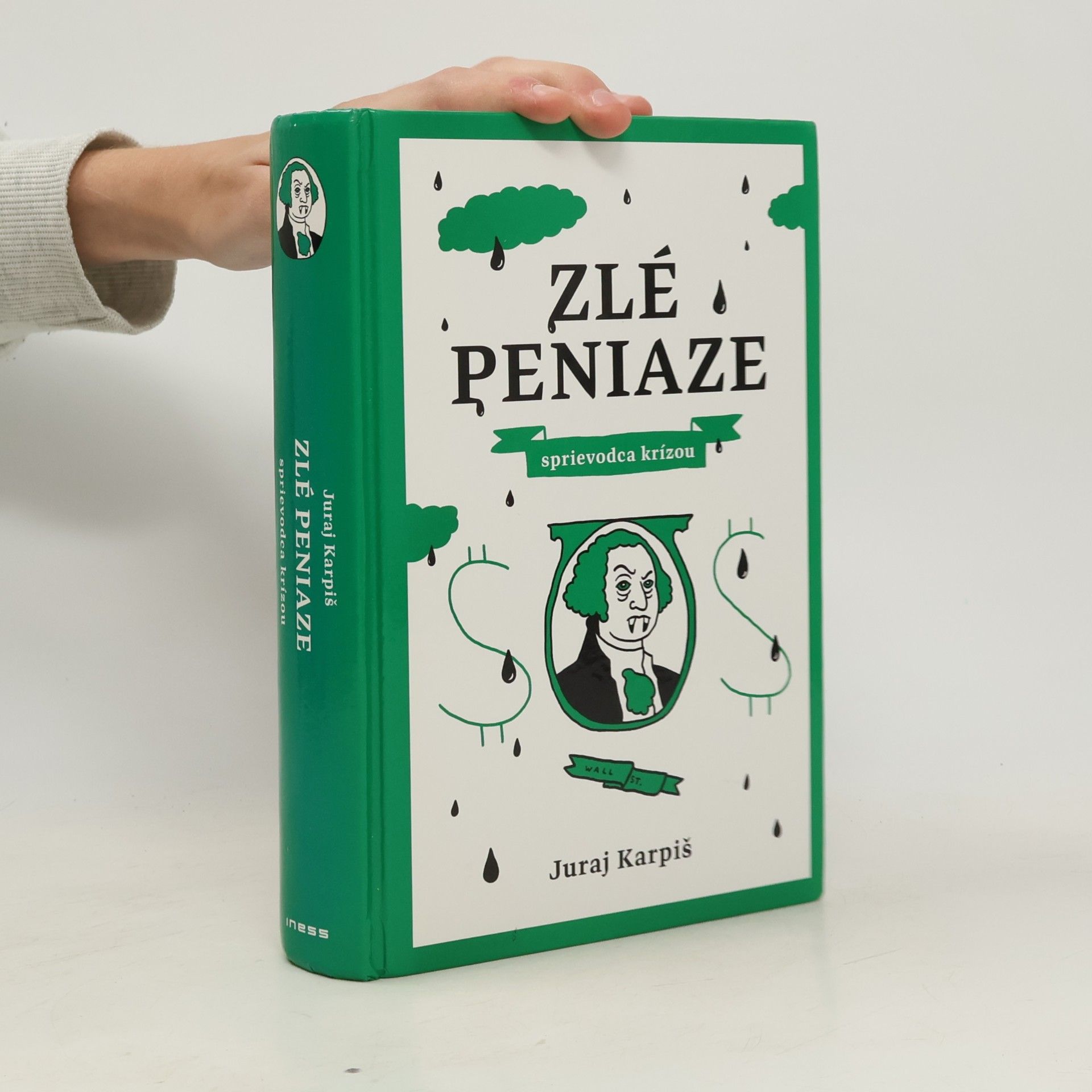 Juraj Karpiš Zlé peniaze. Sprievodca krízou