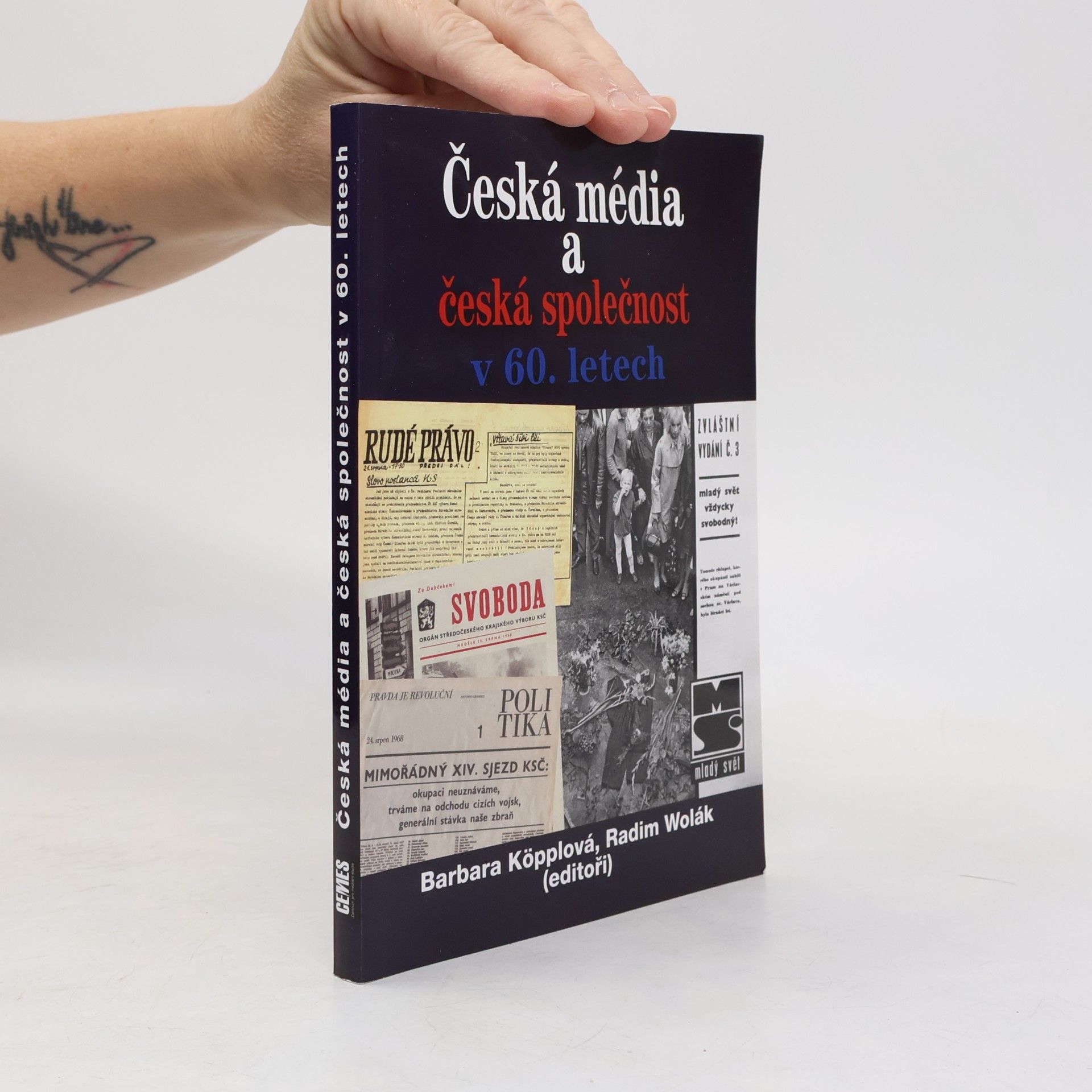 Radim Wolák Česká média a česká společnost v 60. letech